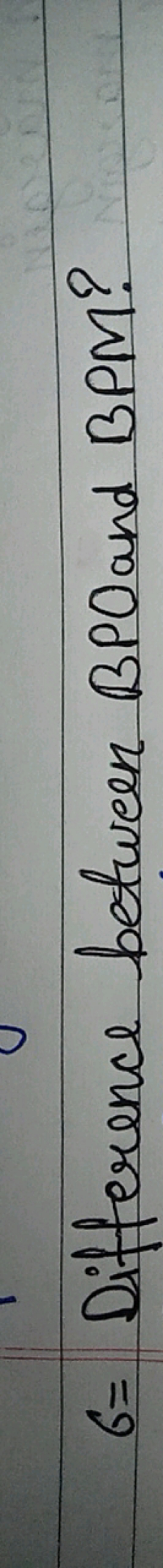 6= Difference between BPO and BPM?