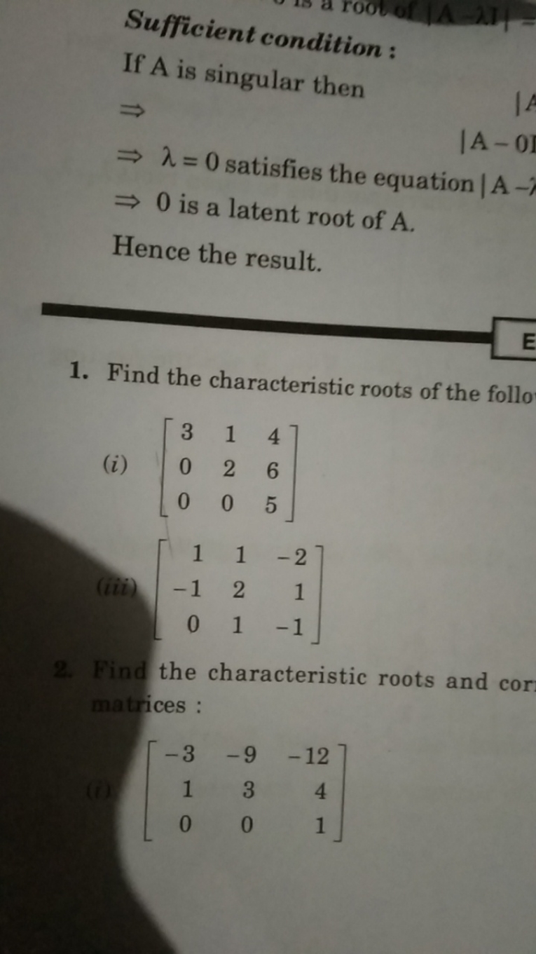 Sufficient condition:
If A is singular then
⇒
⇒λ=0 satisfies the equat