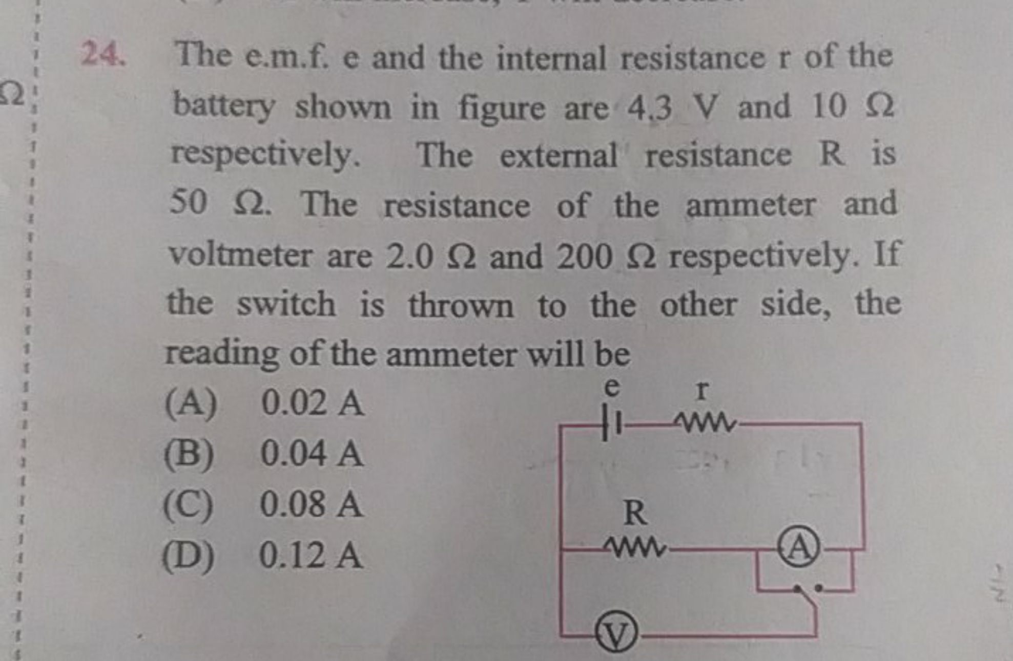 24. The e.m.f. e and the internal resistance r of the battery shown in