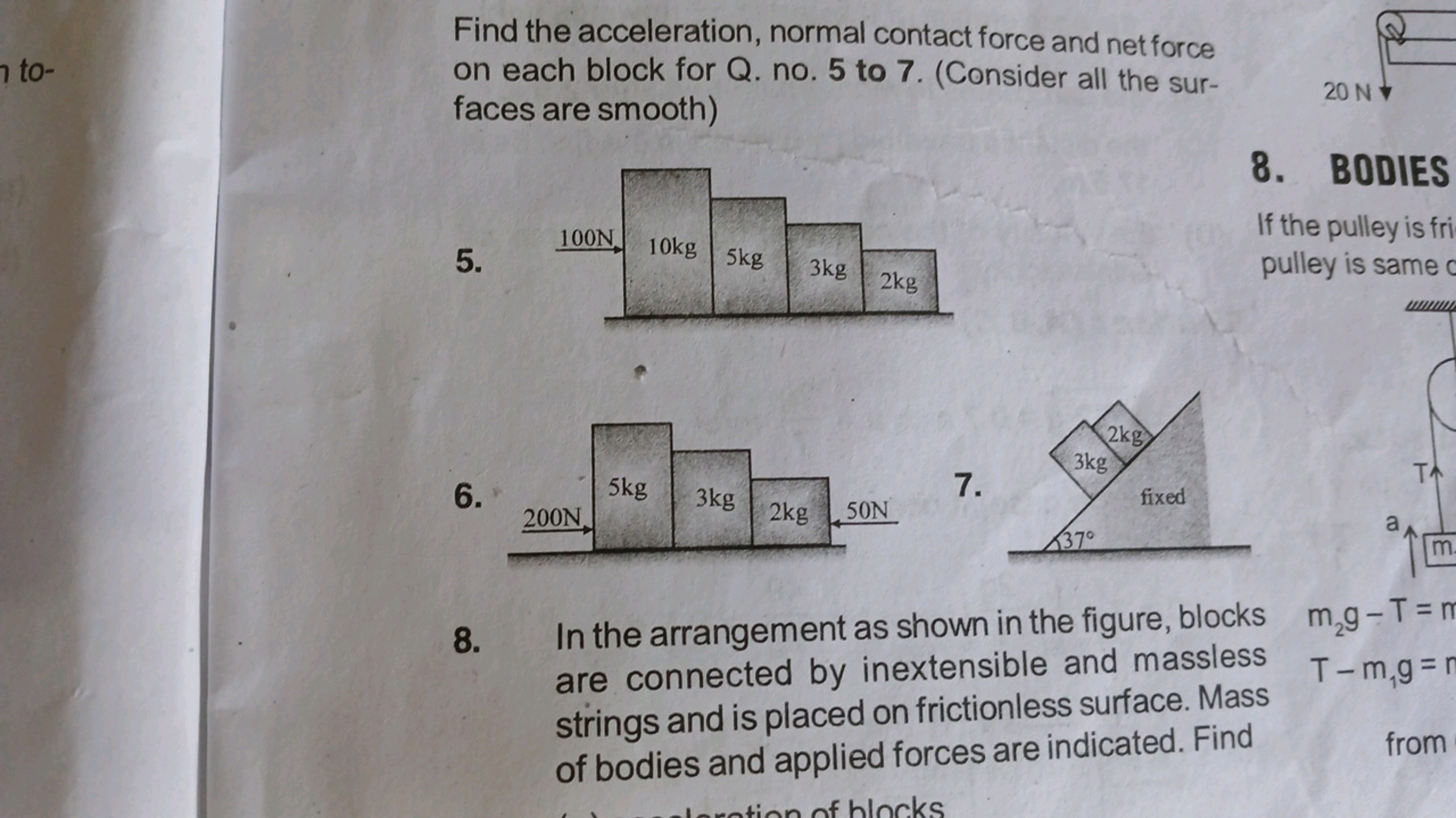 Find the acceleration, normal contact force and net force on each bloc