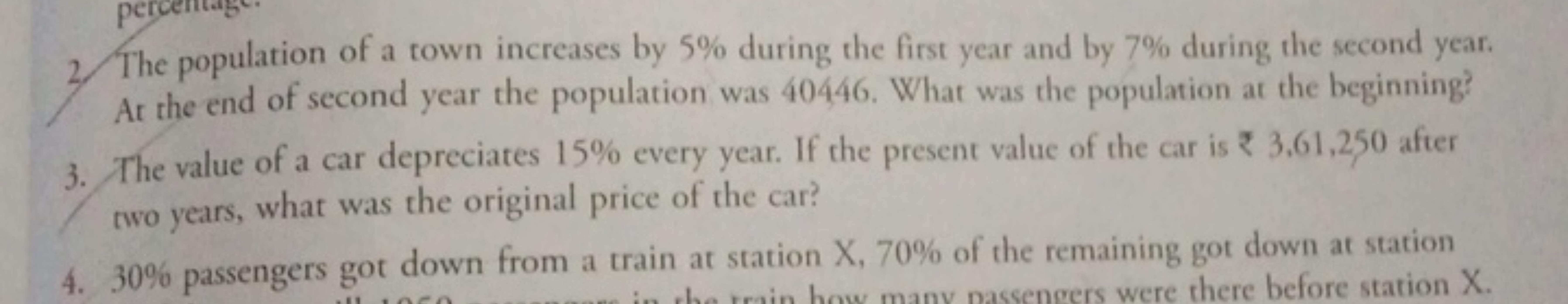 2. The population of a town increases by 5% during the first year and 