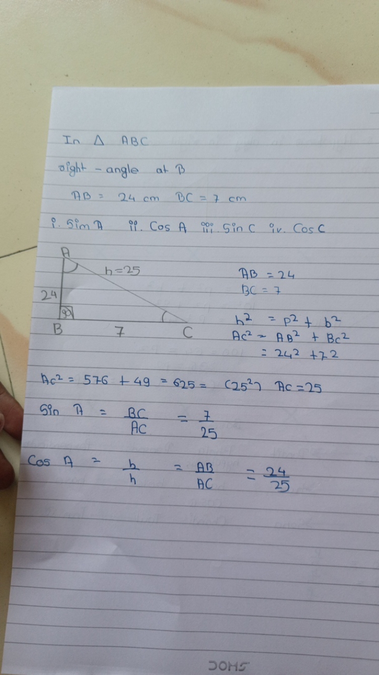 In △ABC
right - angle at B
AB=24 cmBC=7 cm
i. simA ii. cosA iii. sinC 