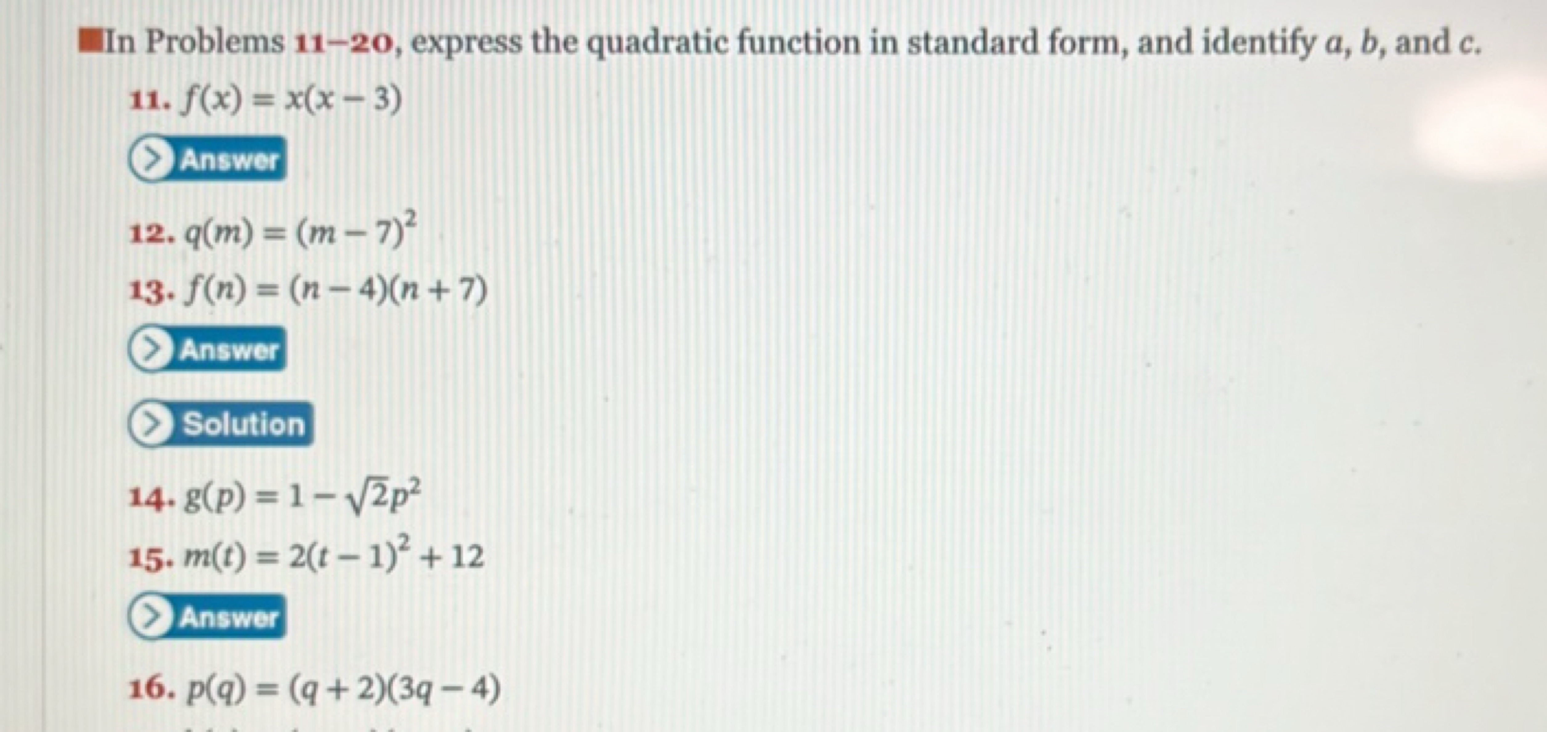 In Problems 11-20, express the quadratic function in standard form, an