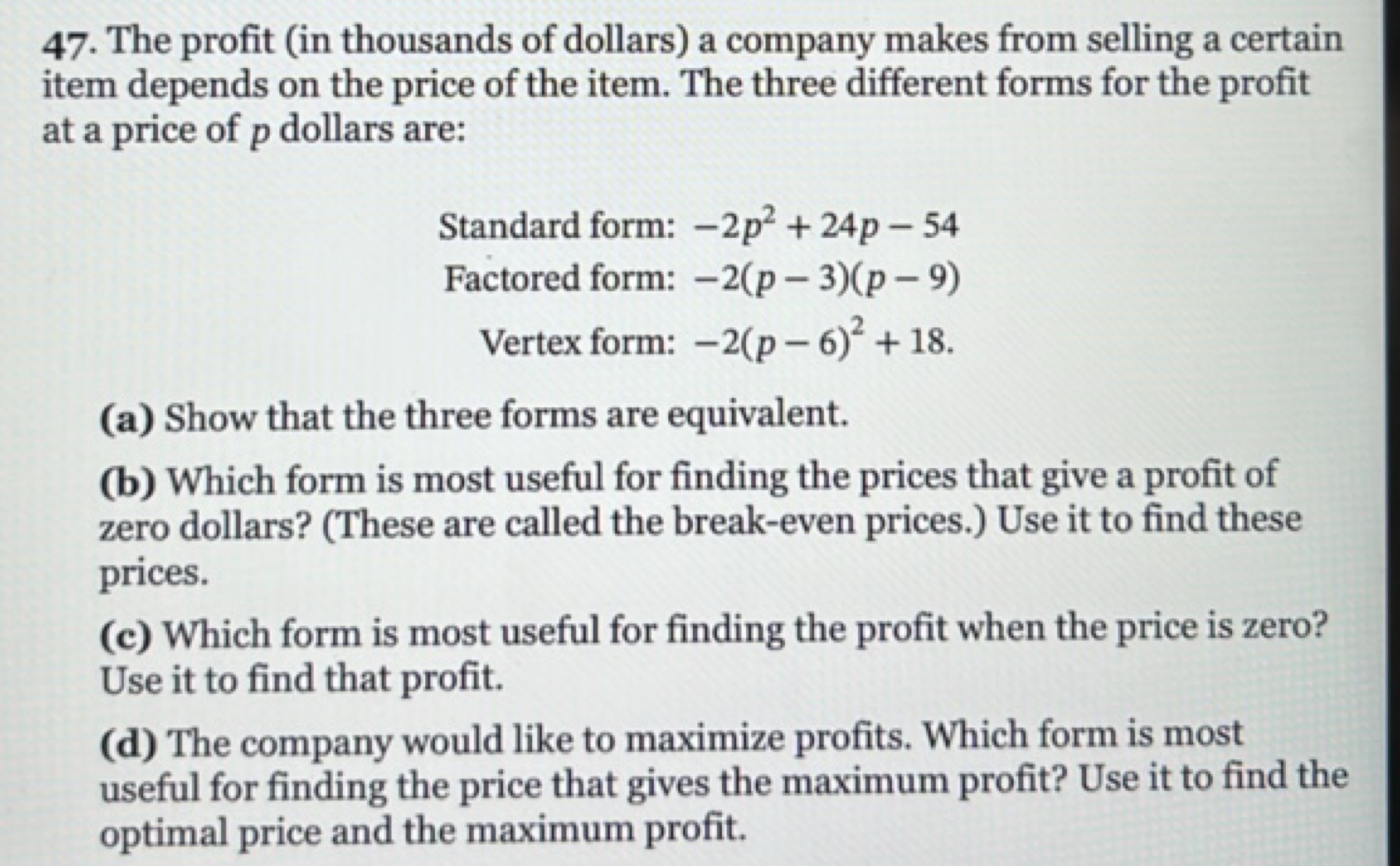 47. The profit (in thousands of dollars) a company makes from selling 