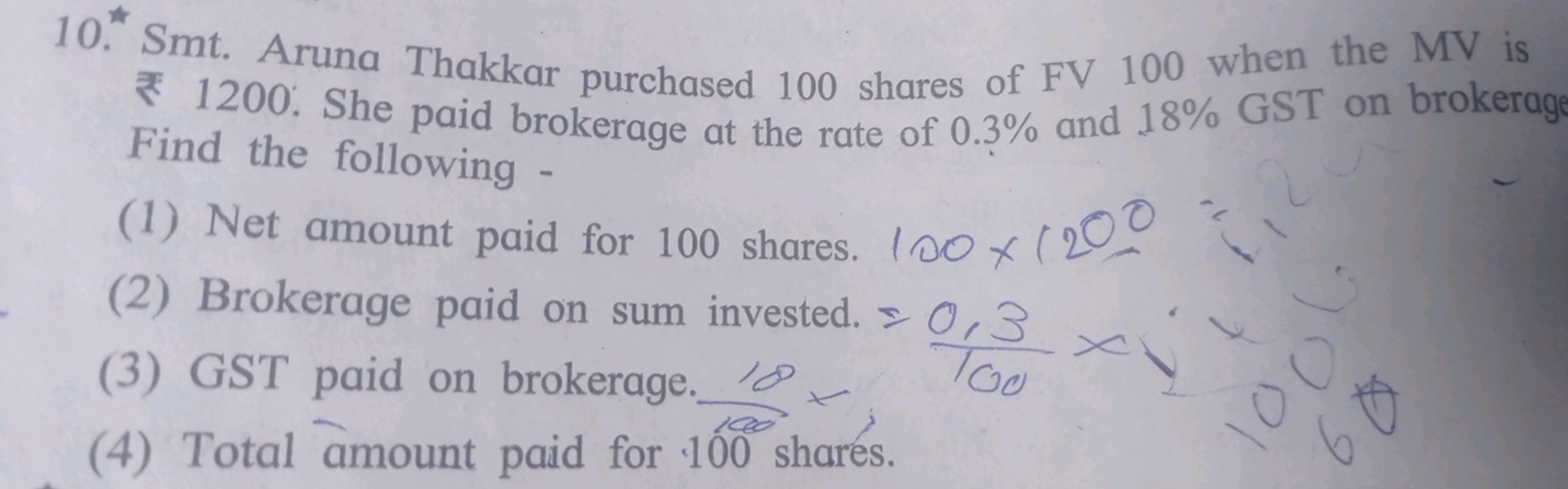 10. Smt. Aruna Thakkar purchased 100 shares of FV 100 when the MV is
1