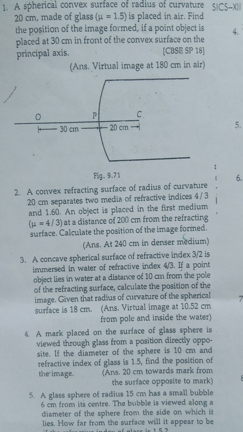 1. A spherical convex surface of radius of curvature
SICS-XII 20 cm , 