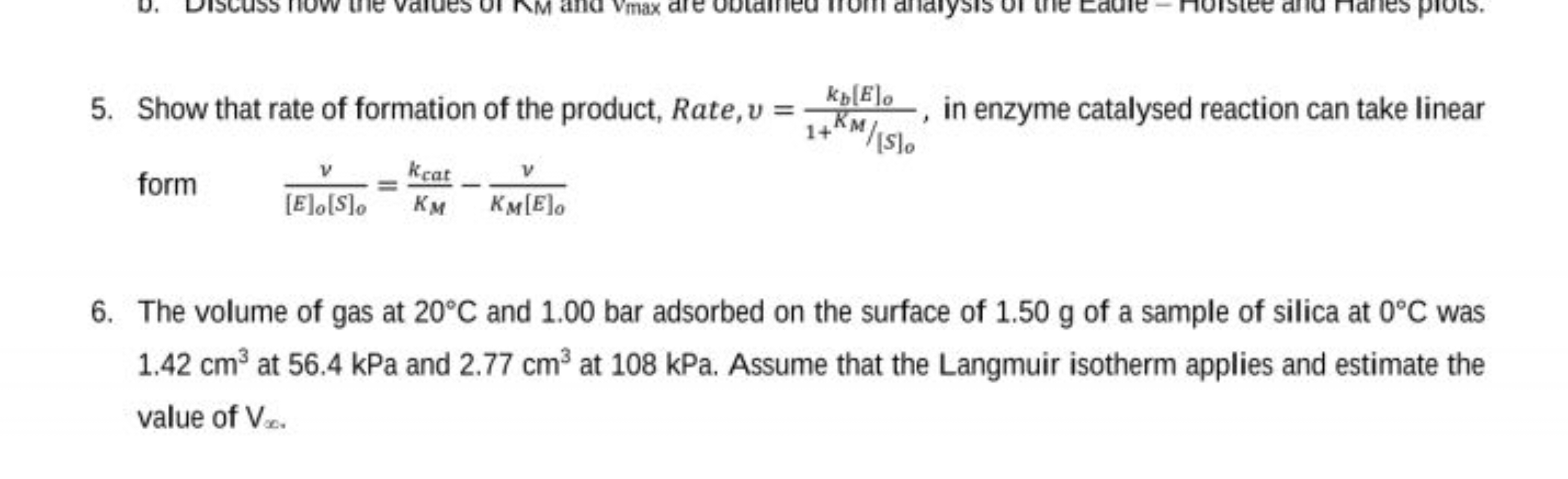 5. Show that rate of formation of the product, Rate, v=1+KM​/[S]o​kb​[