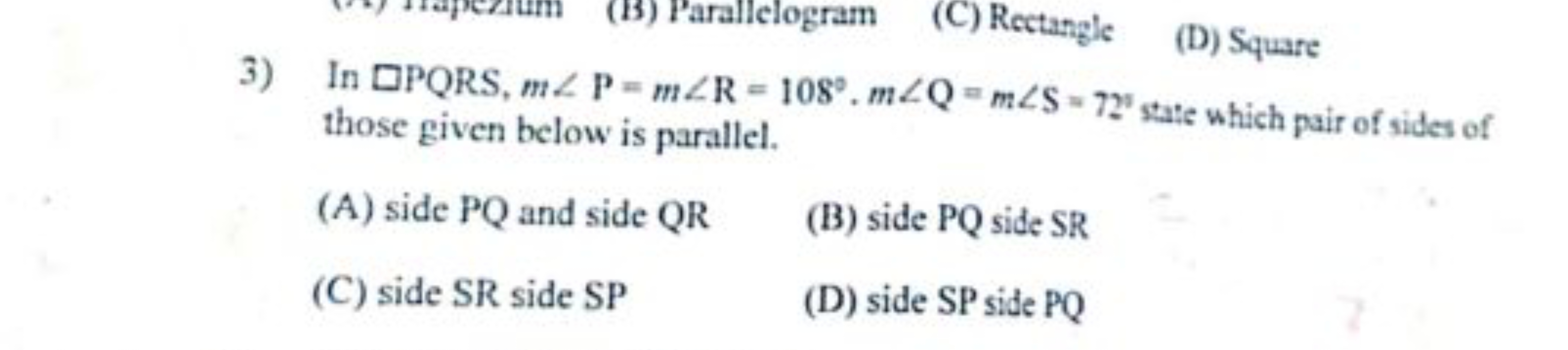 3) In □PQRS,m∠P=m∠R=108∘.m∠Q=m∠ S=72∘ state which pair of sides of tho