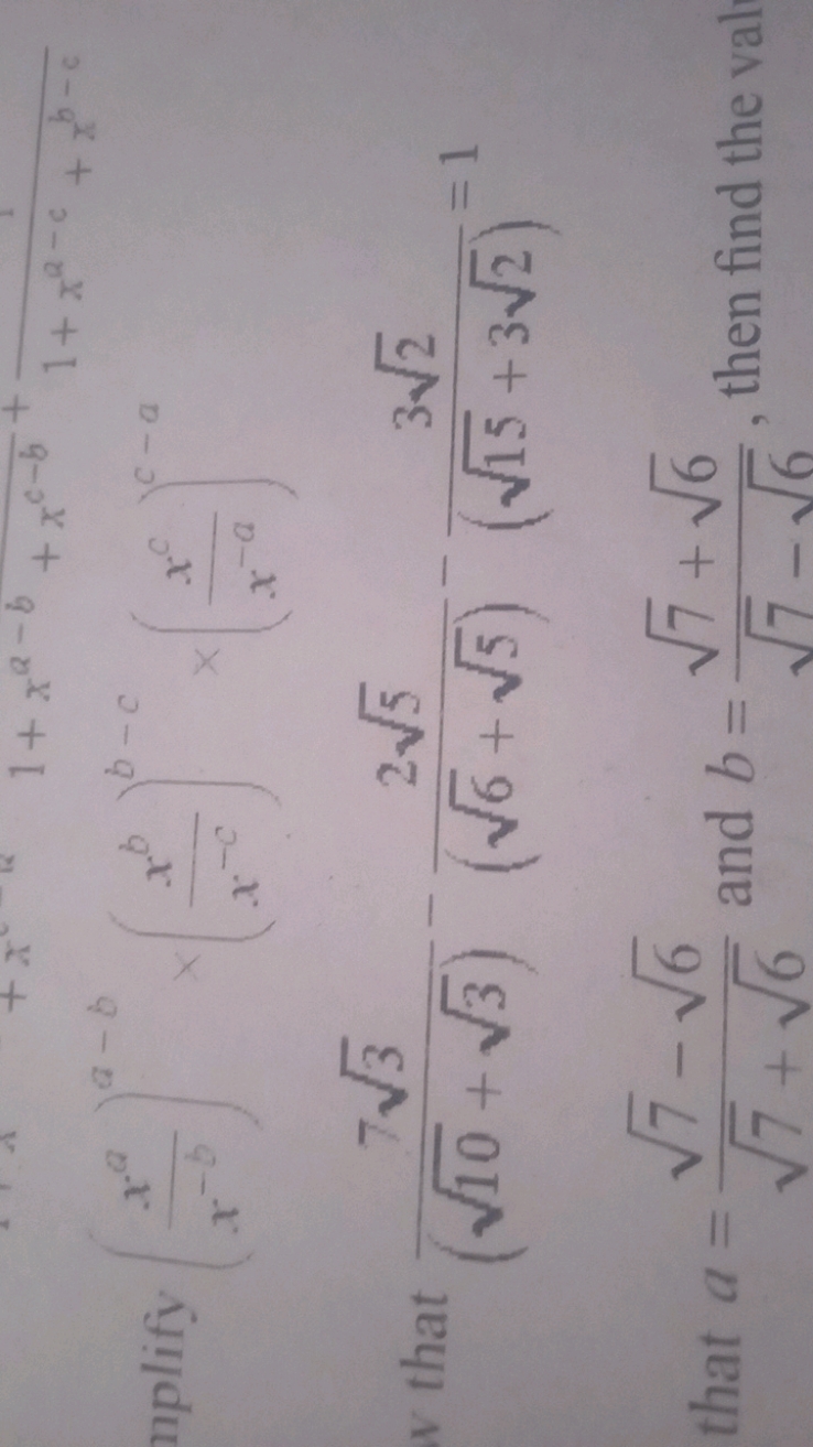 that (10​+3​)73​​−(6​+5​)25​​−(15​+32​)32​​=1
that a=7​+6​7​−6​​ and b