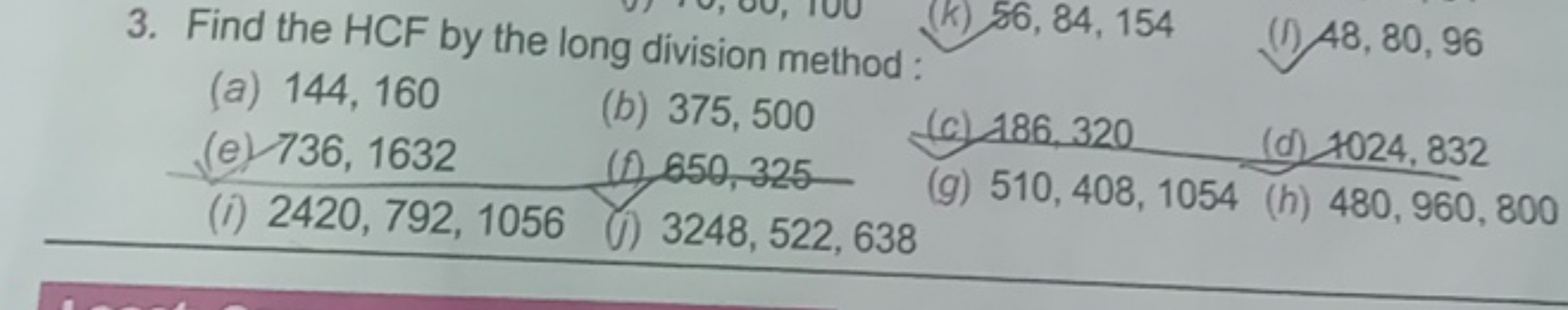 3. Find the HCF by the long division method :
(a) 144,160
(b) 375,500
