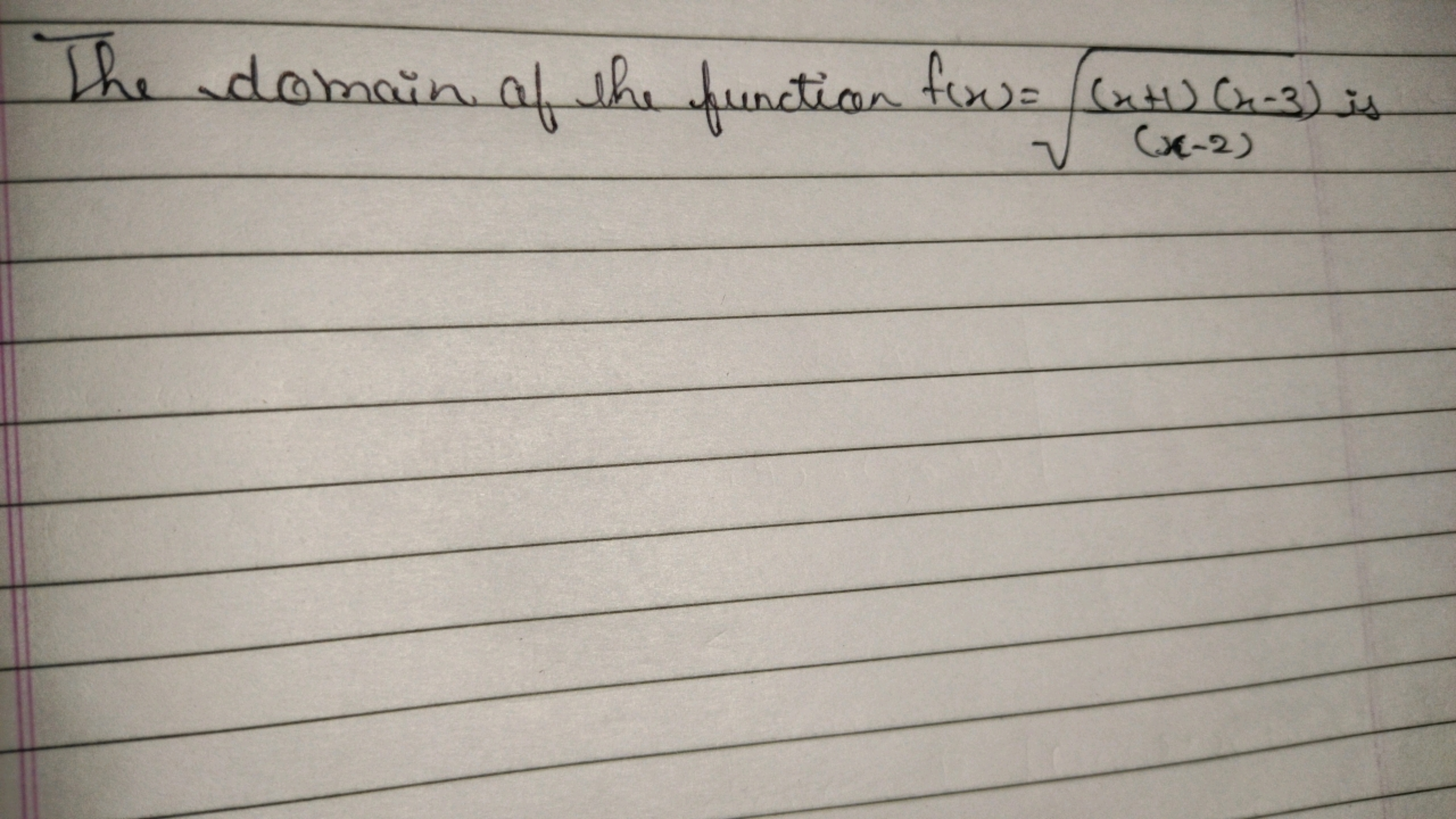 The domain of the function f(x)=(x−2)(x+1)(x−3)​​ is