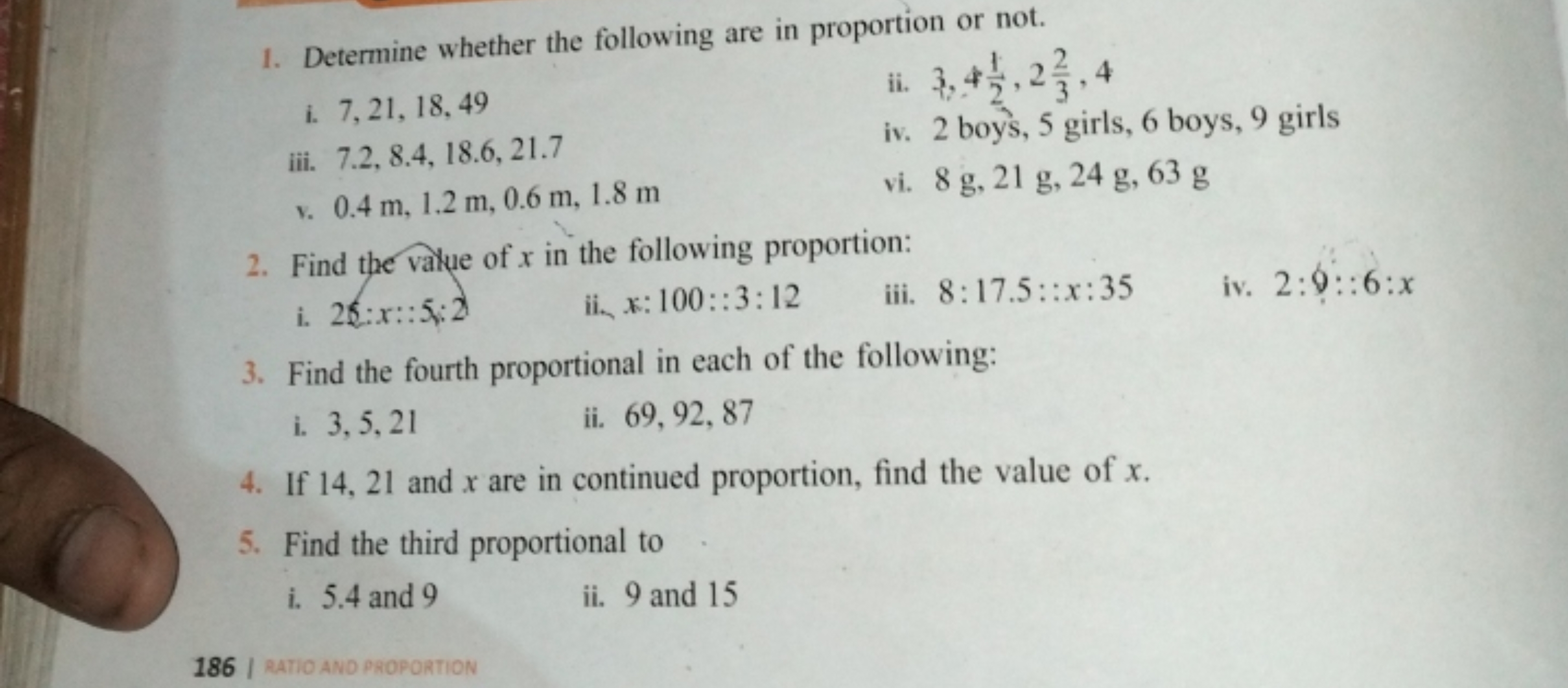 1. Determine whether the following are in proportion or not.
i. 7,21,1