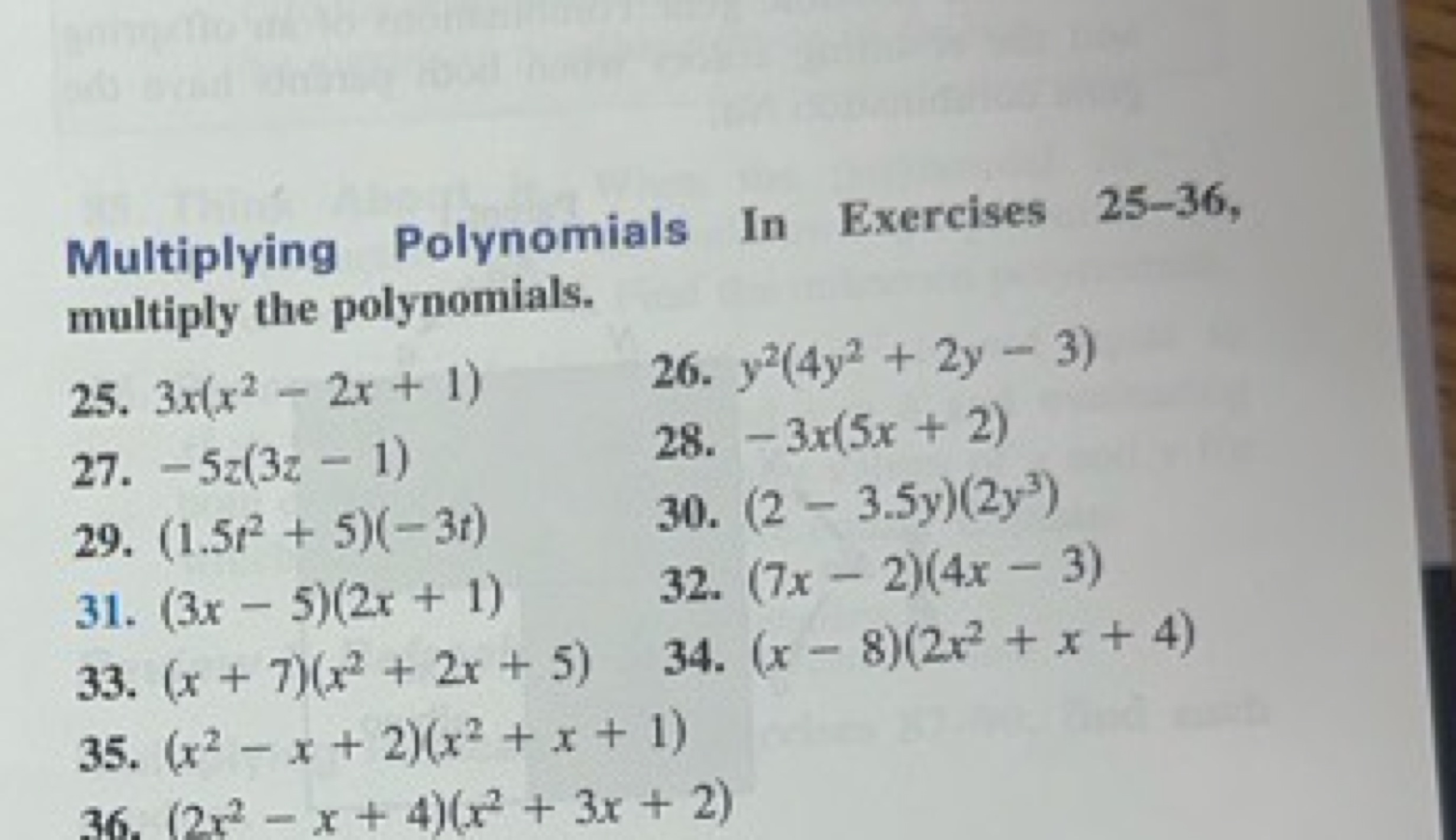 Multiplying Polynomials In Exercises 25-36, multiply the polynomials.
