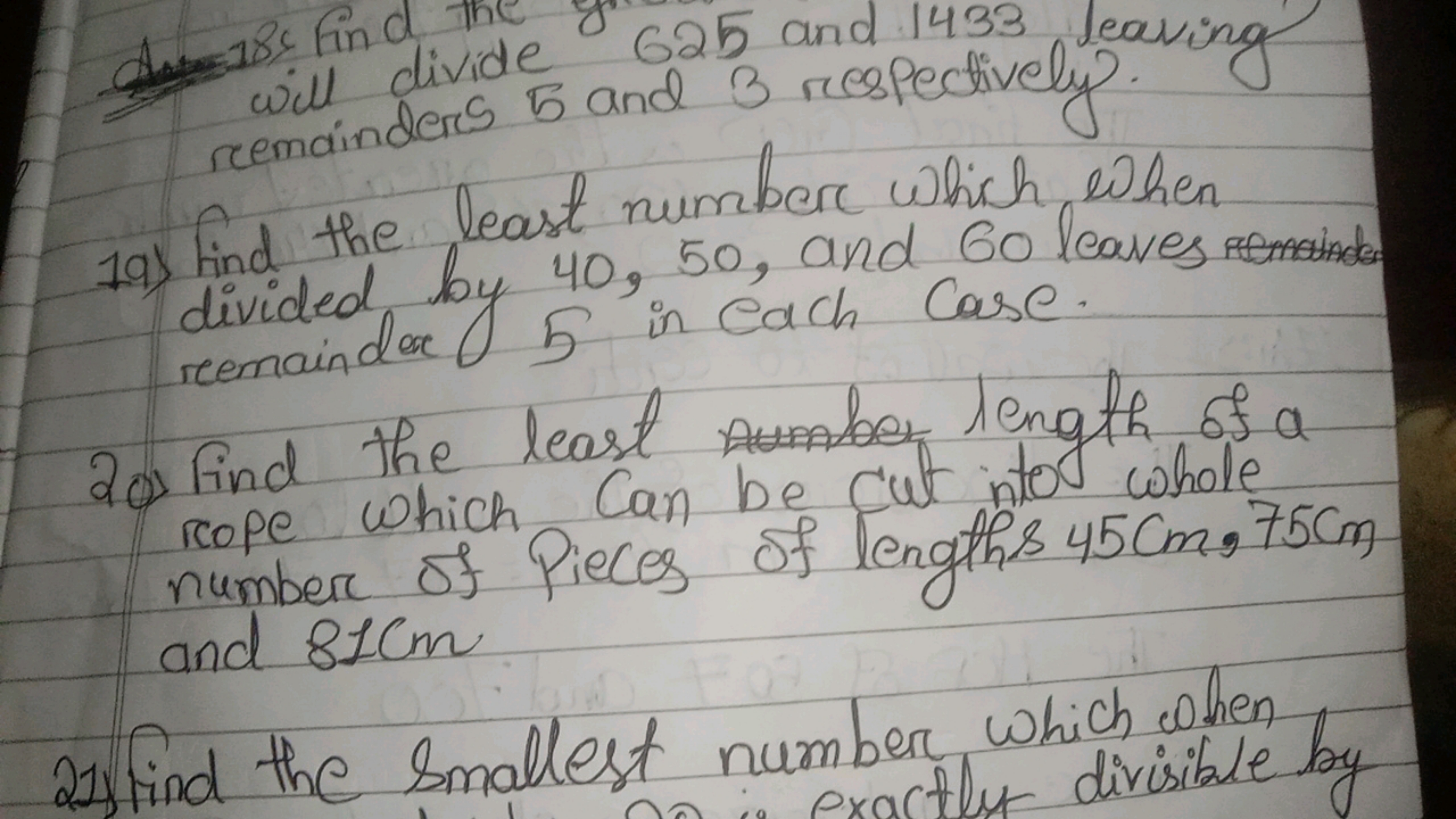 will divide 625 and 1433 leaving remainders 5 and
19) Find the least n