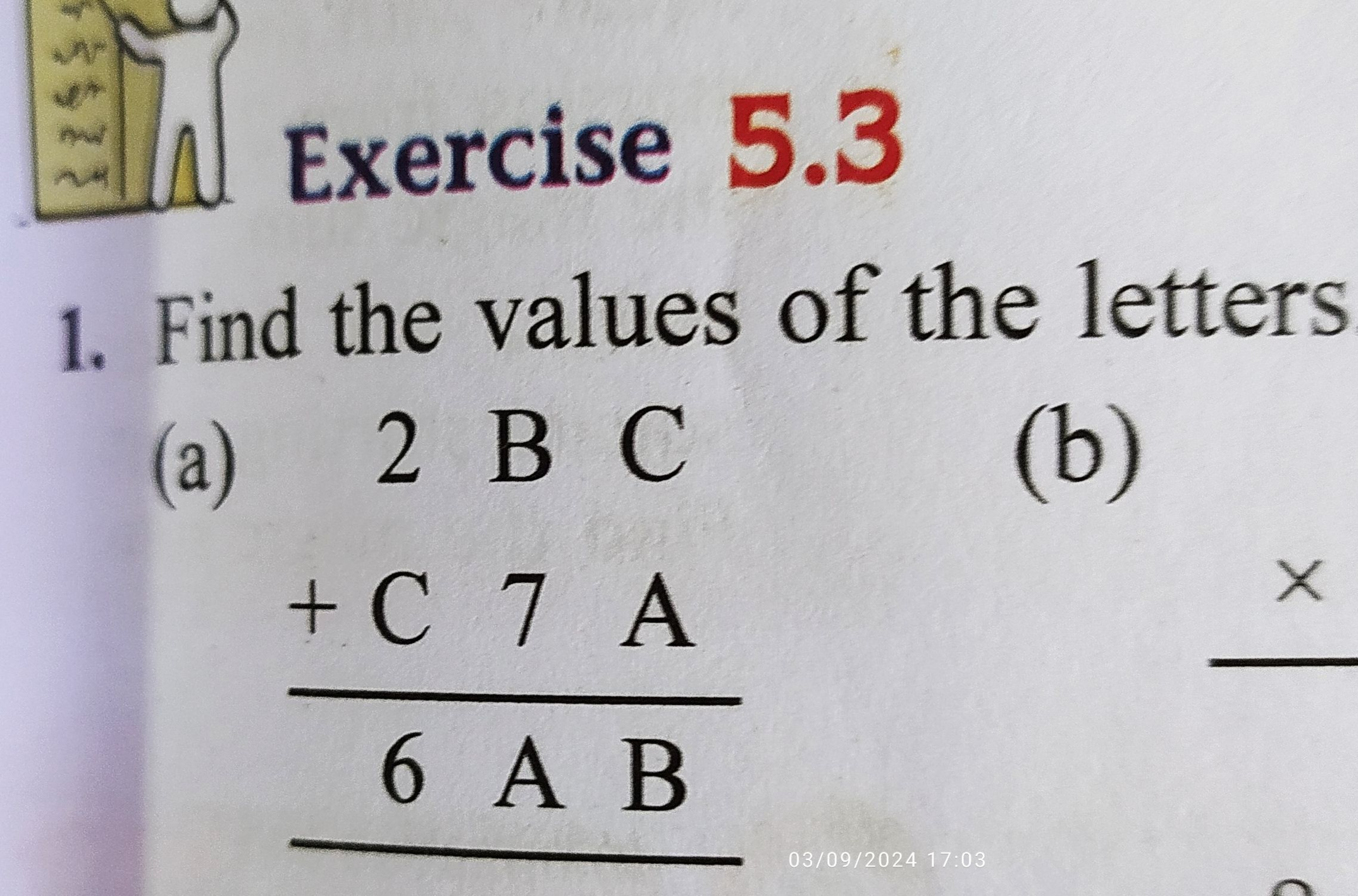 1. Find the values of the letters
(a)
2BC+C7 A6 A B​​
(b)