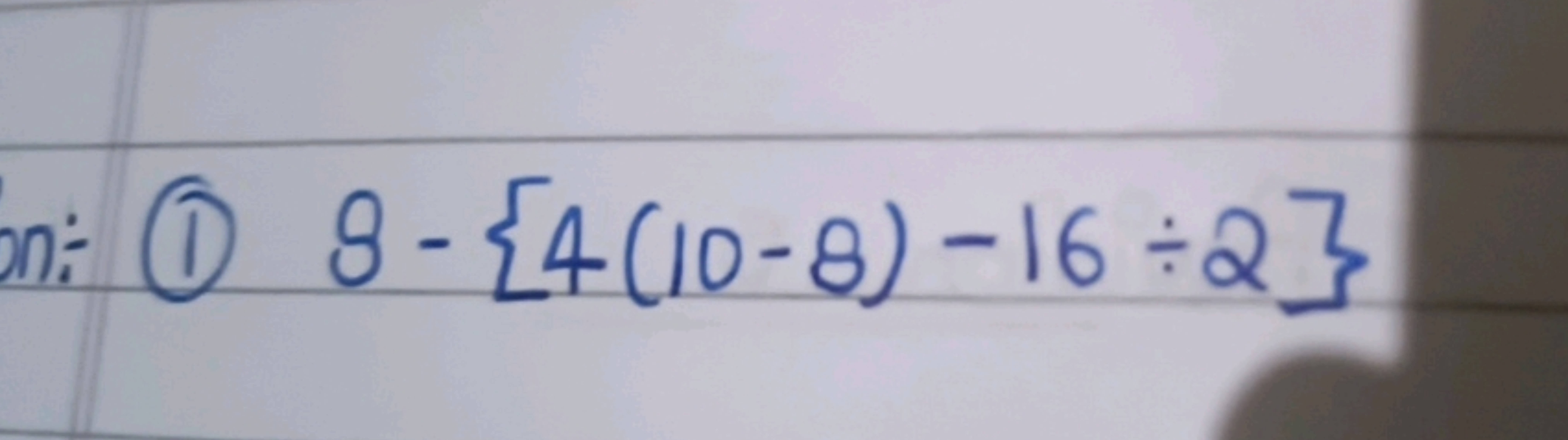 (1) 8−{4(10−8)−16÷2}