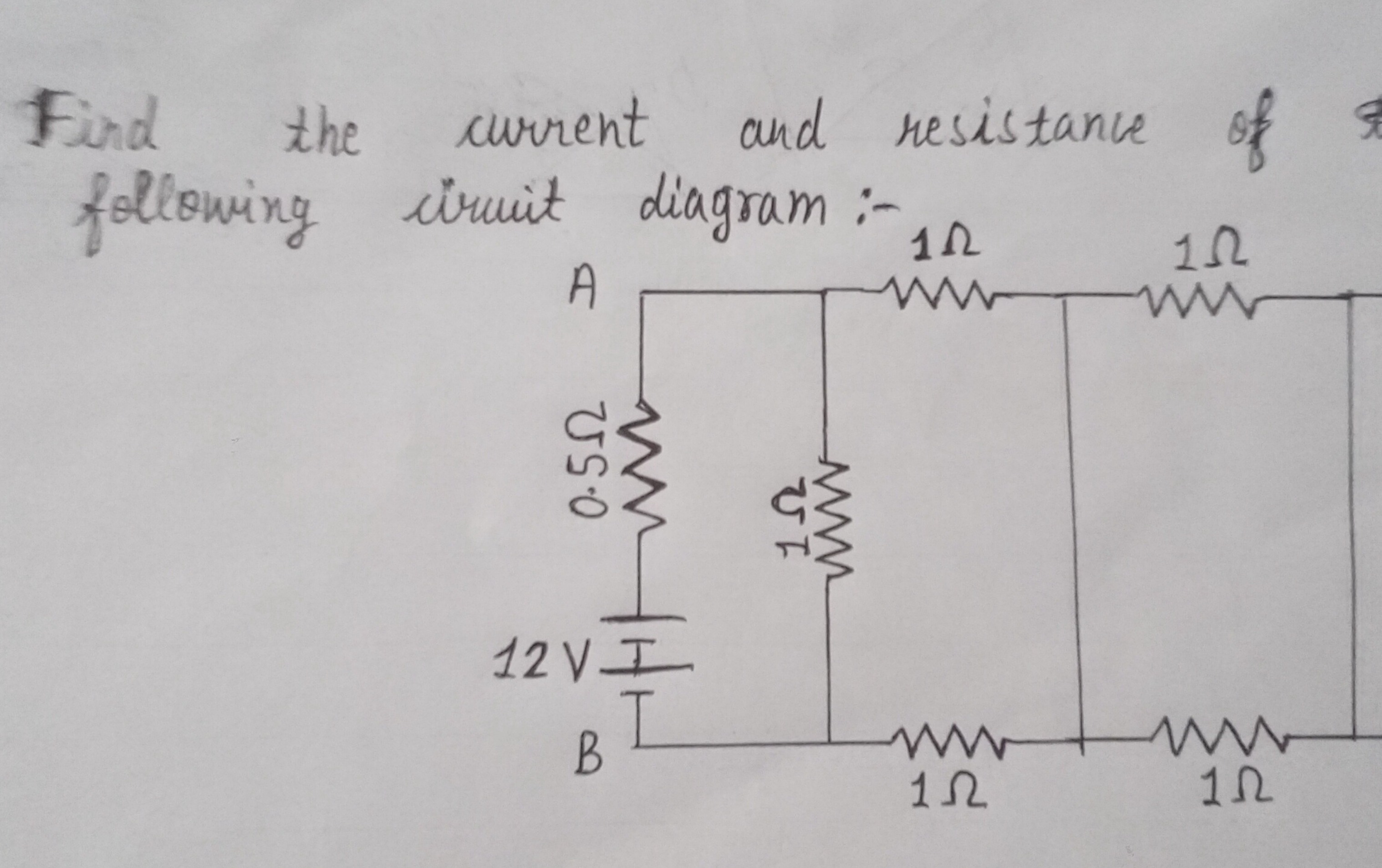 Find the current and resistance of following imit diagram :-