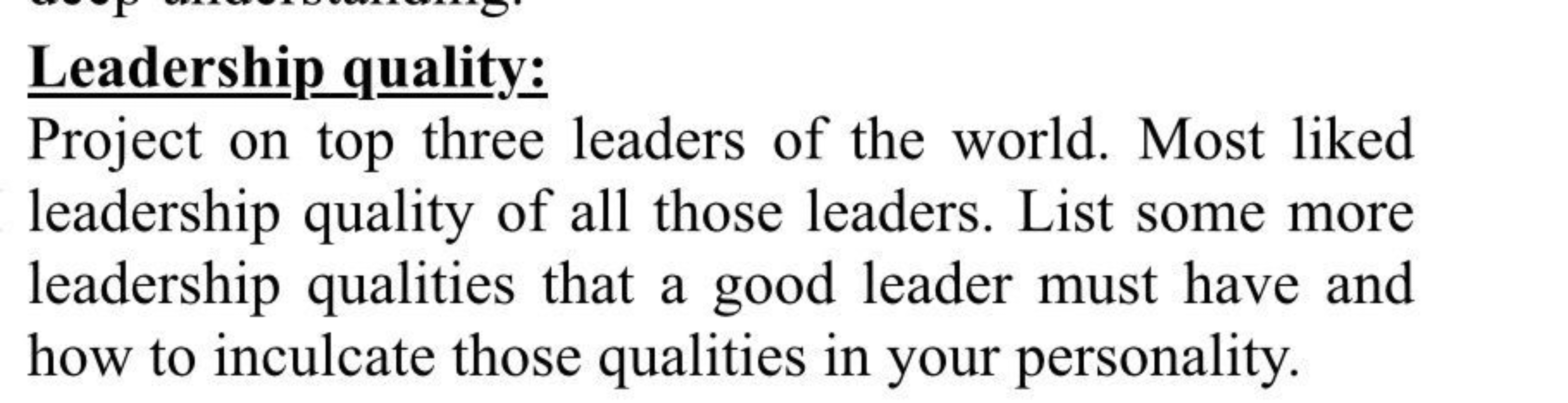 Leadership quality:
Project on top three leaders of the world. Most li