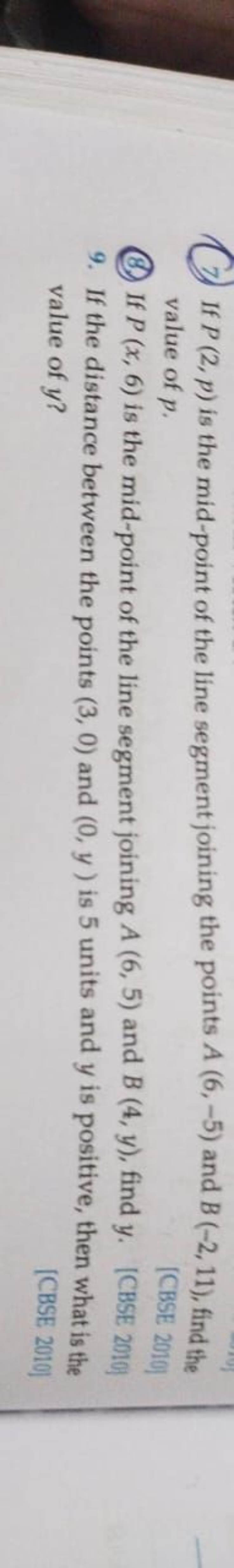 7. If P(2,p) is the mid-point of the line segment joining the points A