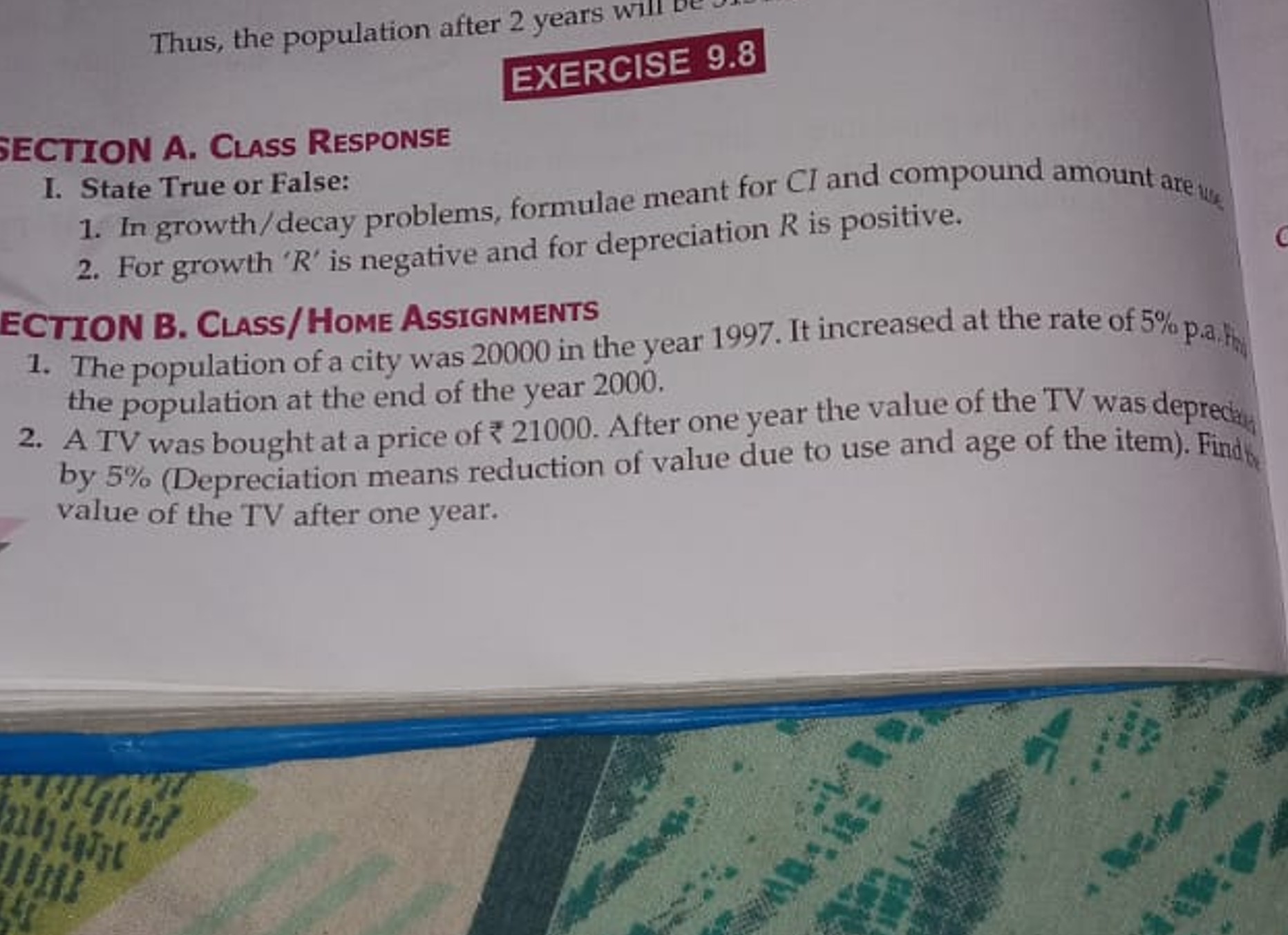 Thus, the population after 2 years will
EXERCISE 9.8
SECTION A. Class 