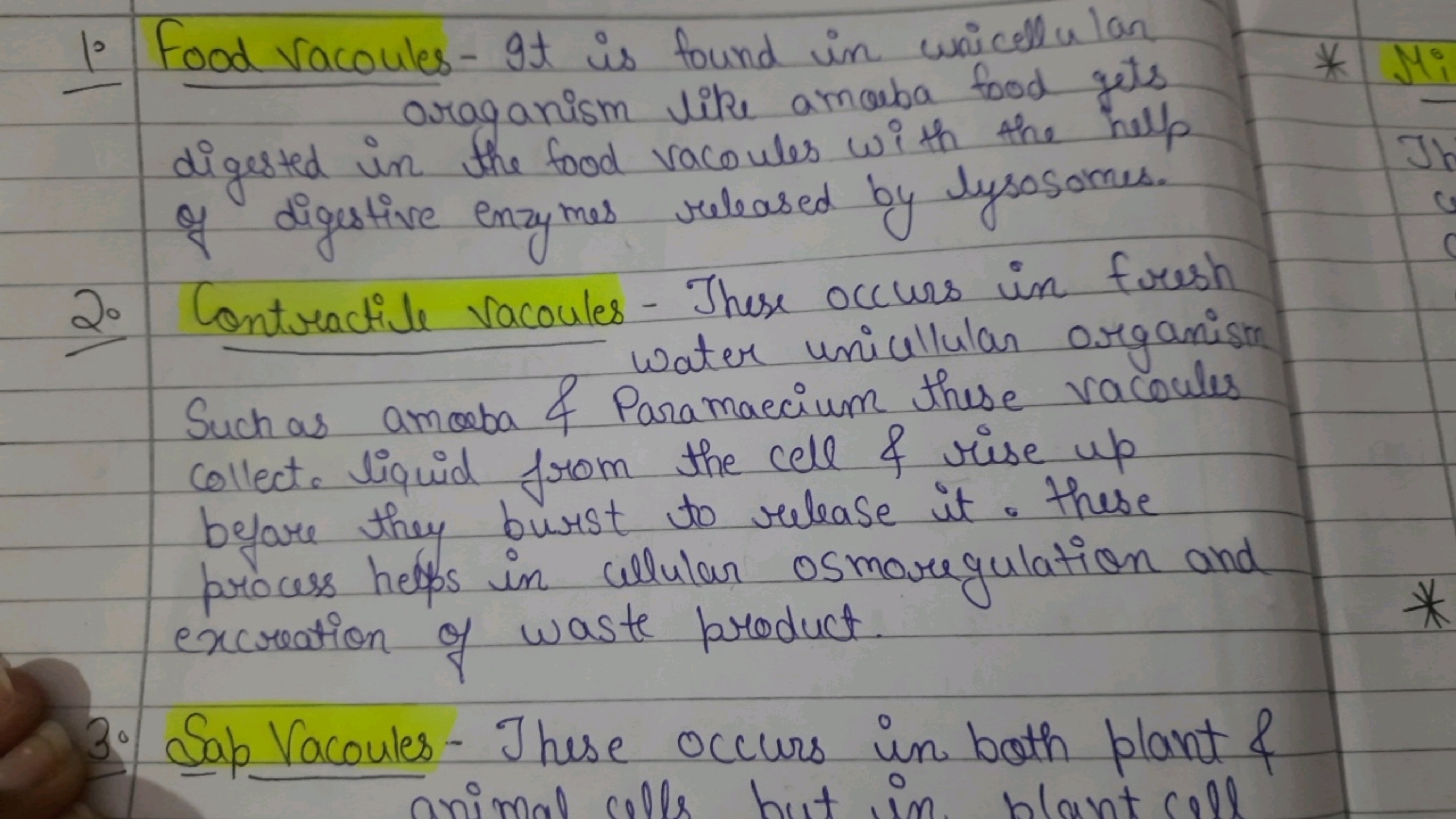 1. Food vacoules - It is found in wnicll u lan organism like ameba foo