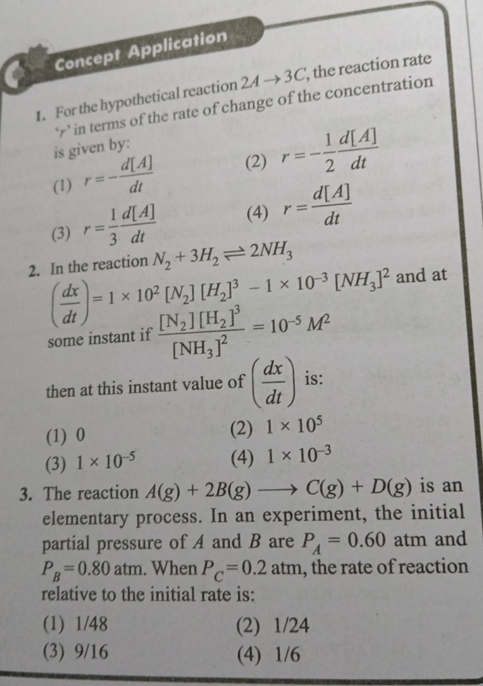 Concept Application
1. For the hypothetical reaction 2A→3C, the reacti