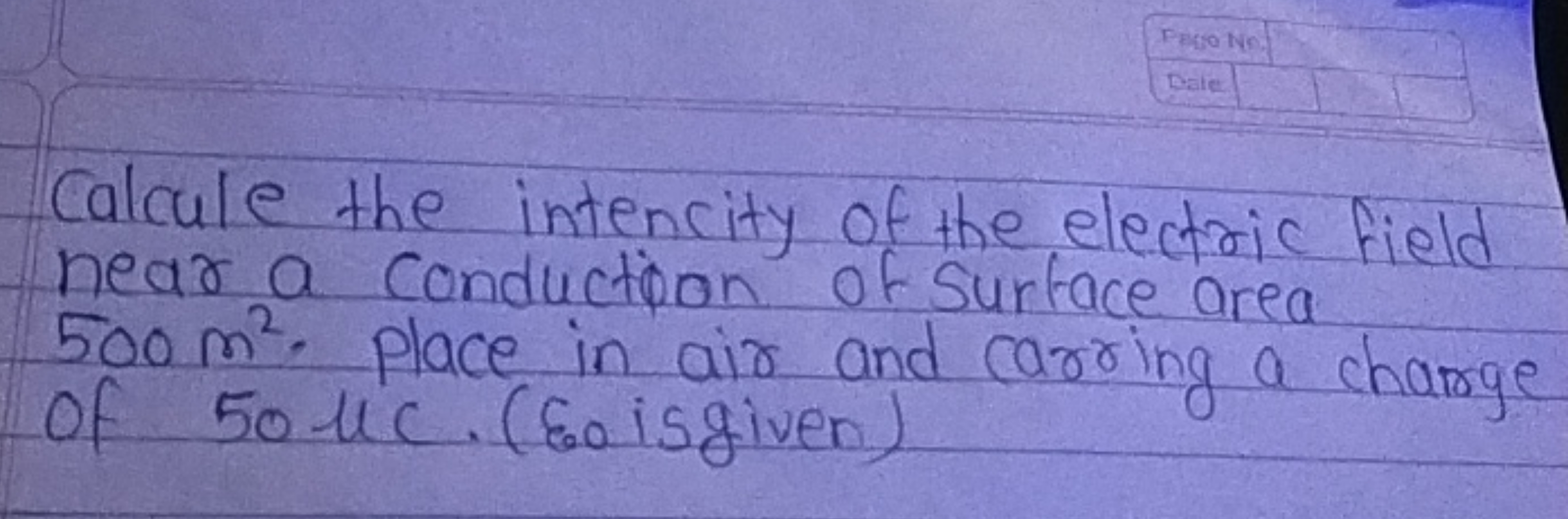 Calcule the intensity of the electric field near a conduction of surfa