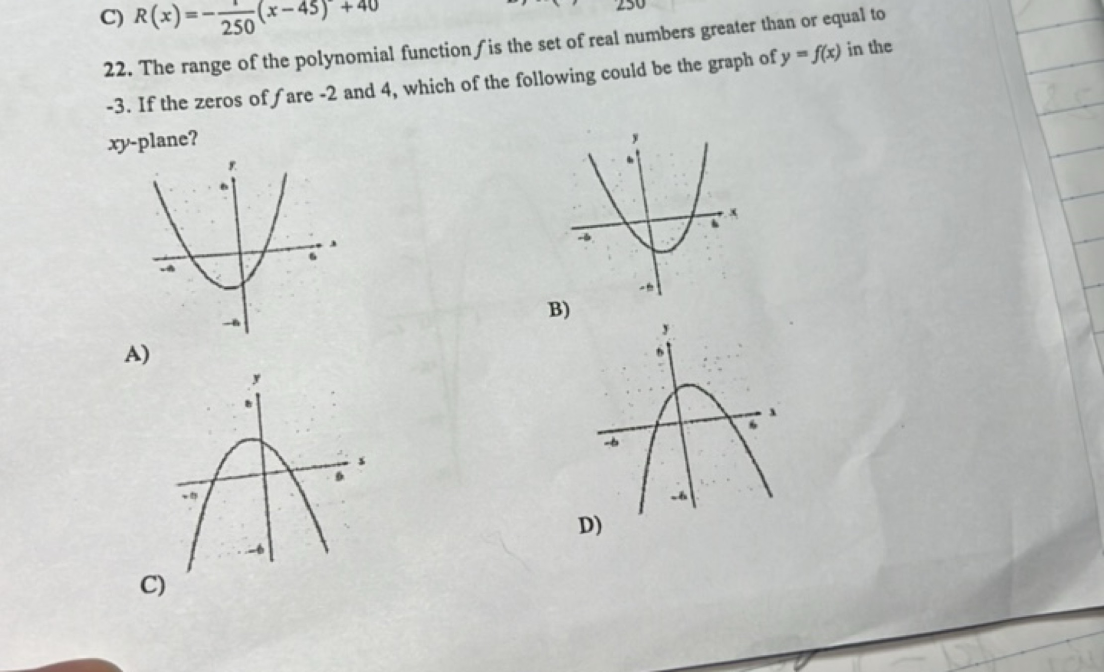 C) R(x)=−2501​(x−45)+40
22. The range of the polynomial function f is 