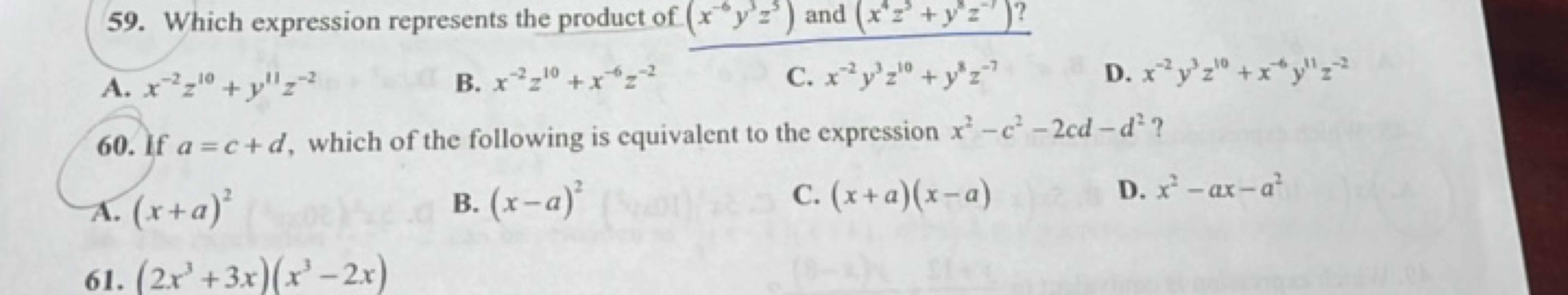 59. Which expression represents the product of (x−6y3z3) and (x4z3+y3z