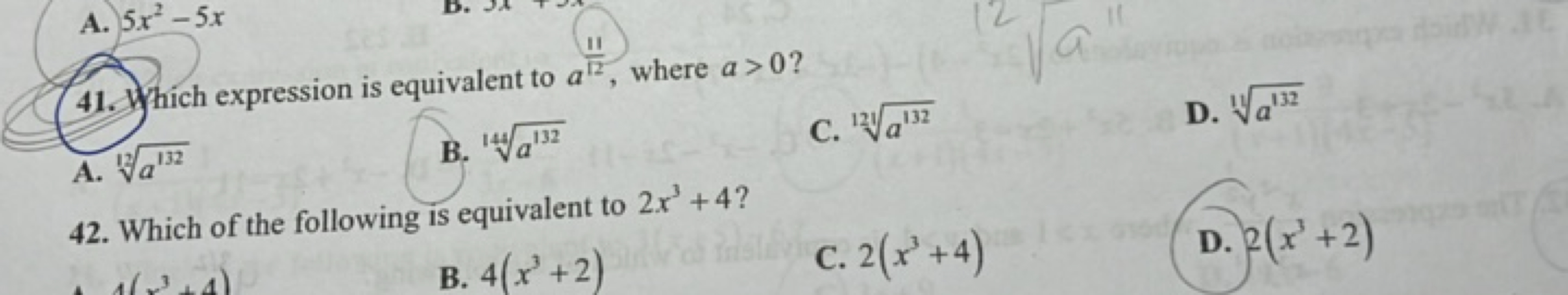 A. 5x2−5x
41. 1) Hich expression is equivalent to a1211​, where a>0 ?
