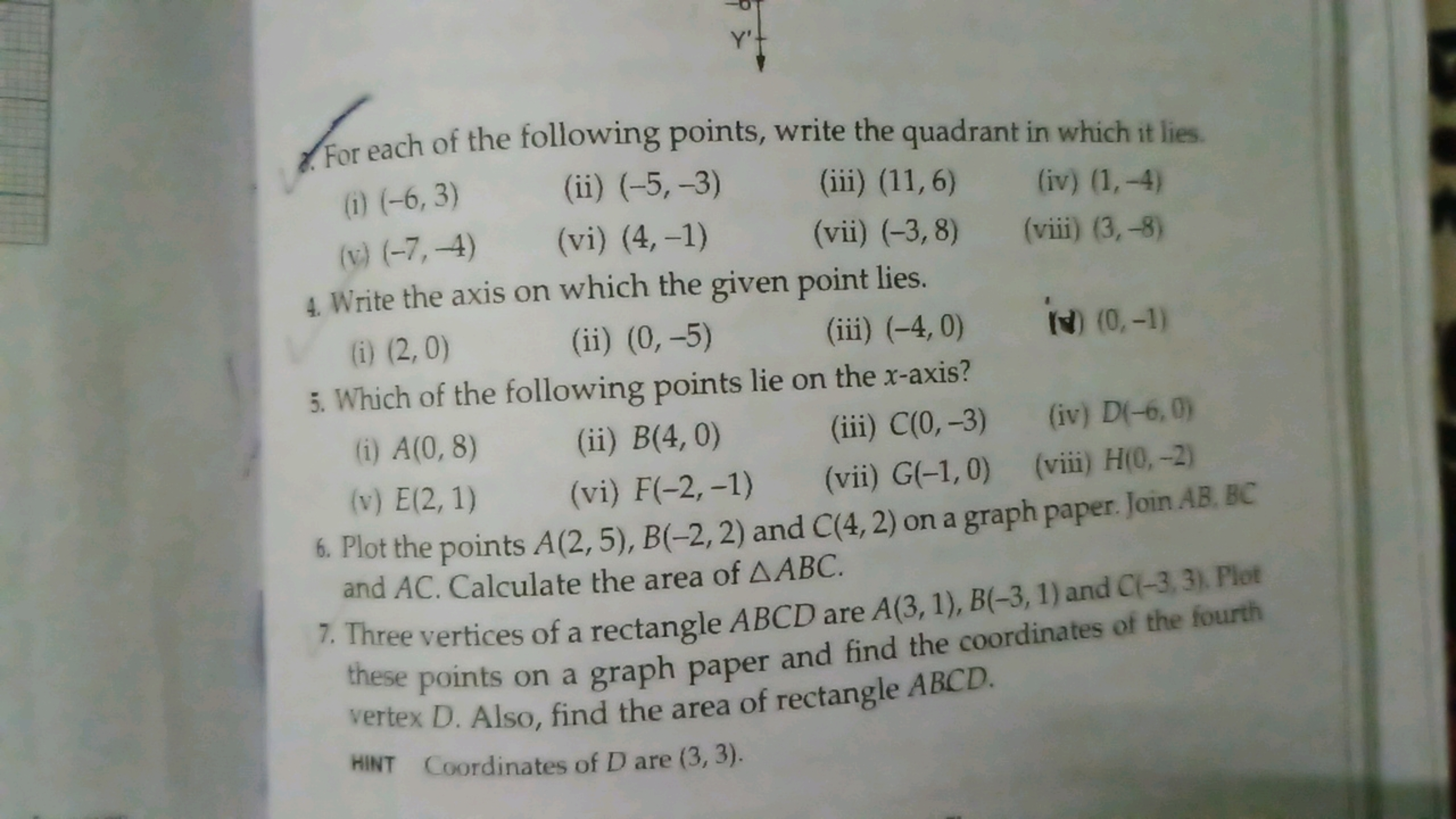 Y'
For each of the following points, write the quadrant in which it li