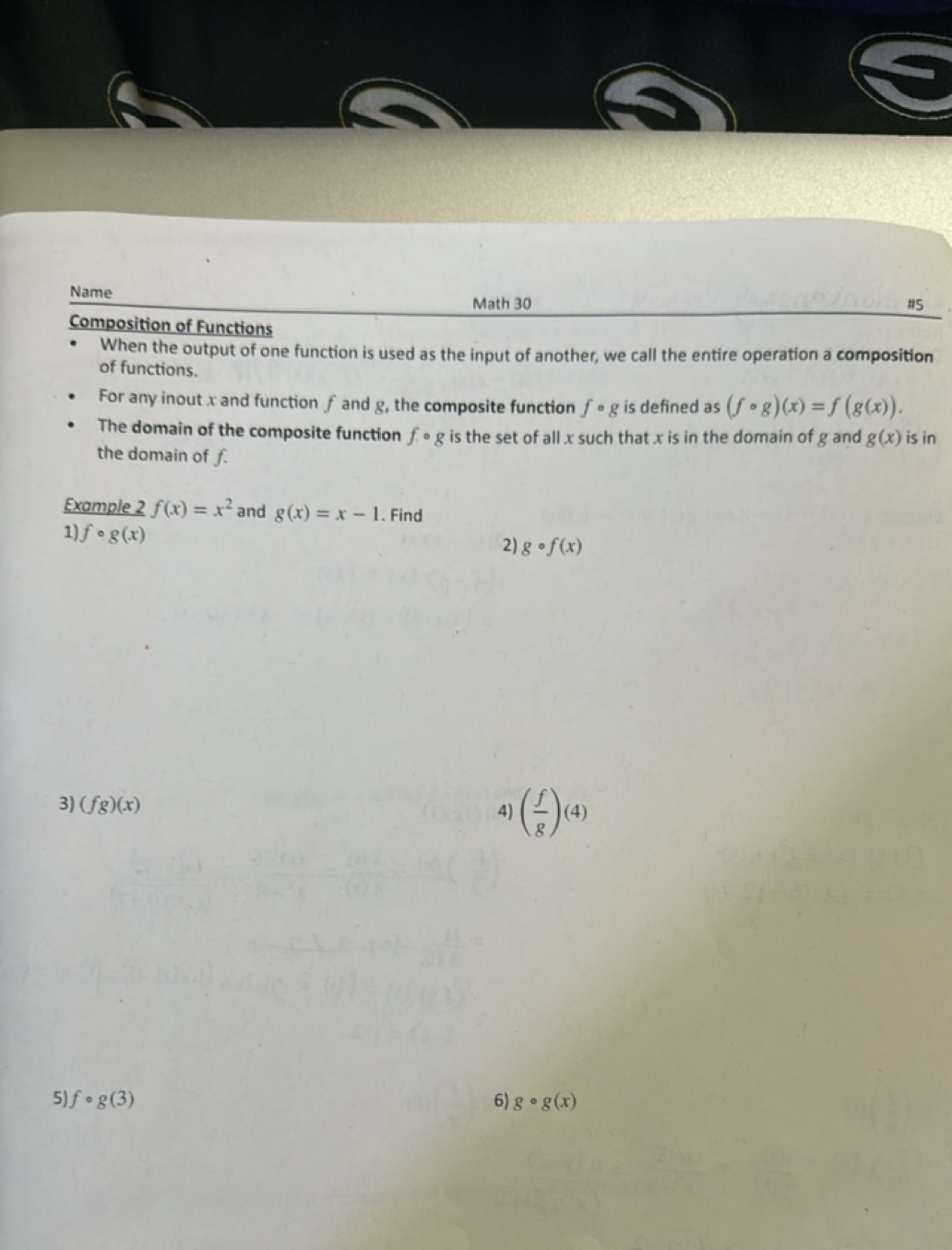 Name
Math 30
\#S
Composition of Functions
- When the output of one fun