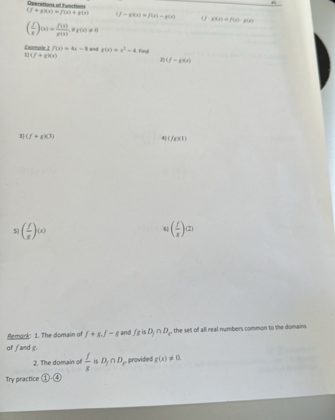 Operations of Functions
(f+g)(x)=f(x)+g(x)
65
(gf​)(x)=g(x)f(x)​, if g