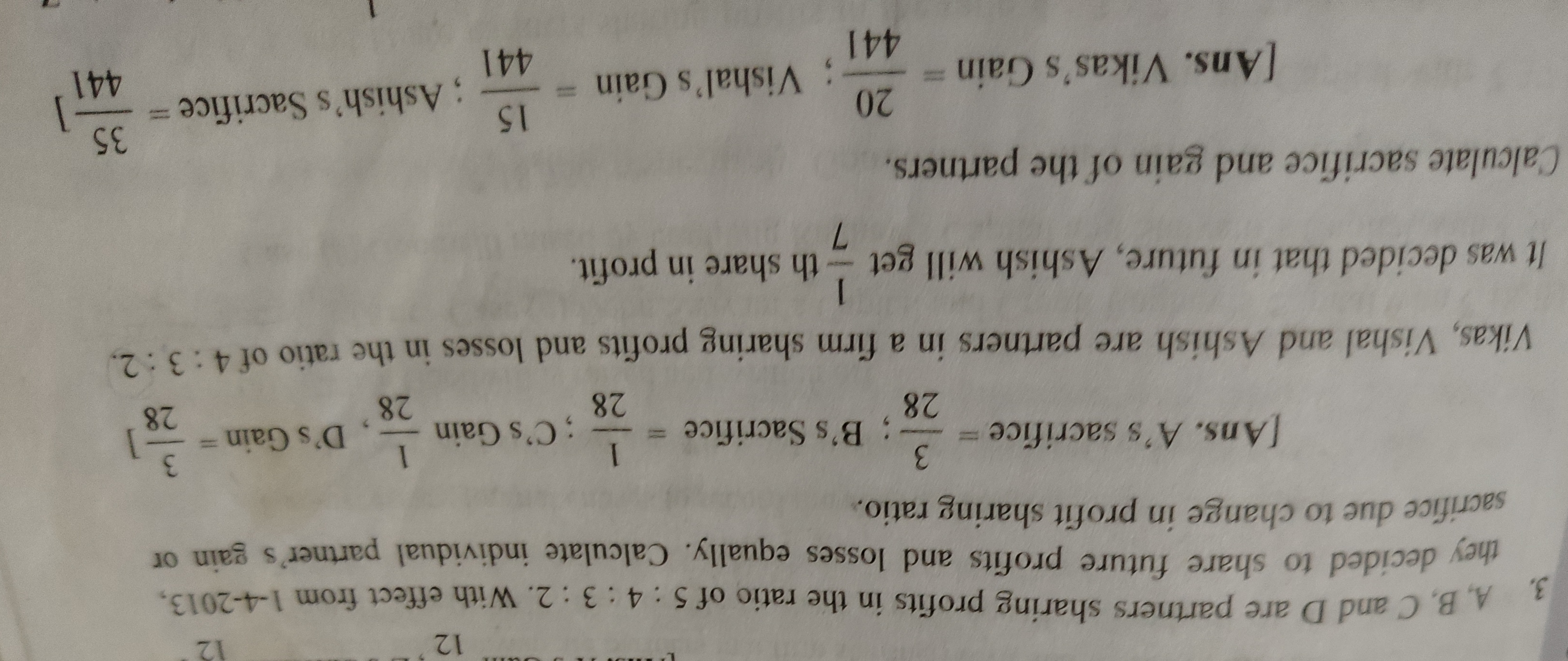 3. A,B,C and D are partners sharing profits in the ratio of 5:4:3:2. W