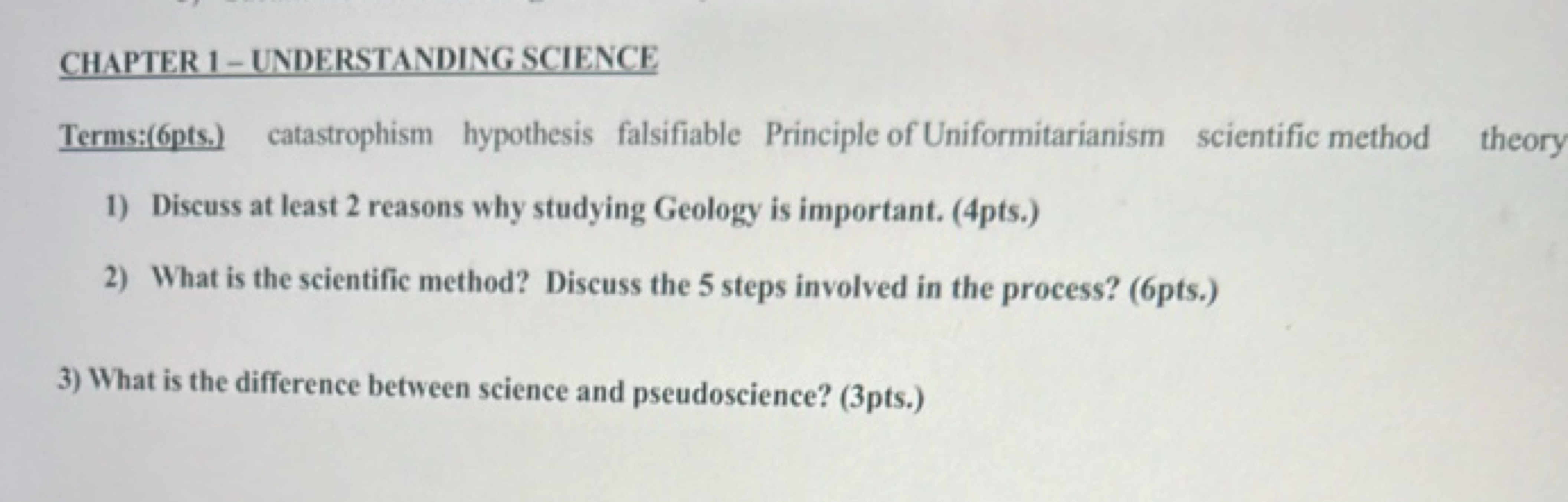 CHAPTER 1 - UNDERSTANDING SCIENCE
Terms:(6pts.) catastrophism hypothes