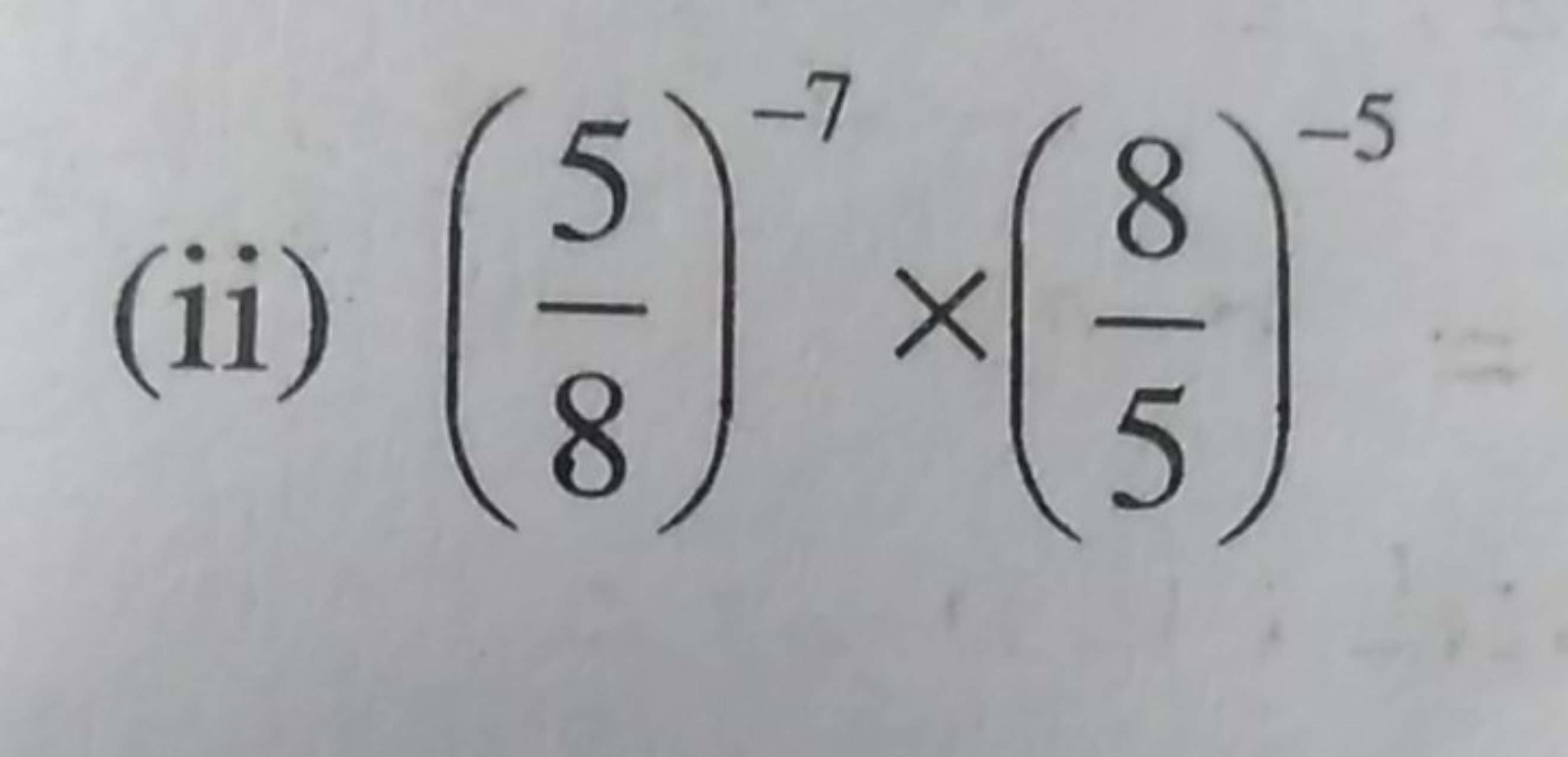 (ii) (85​)−7×(58​)−5