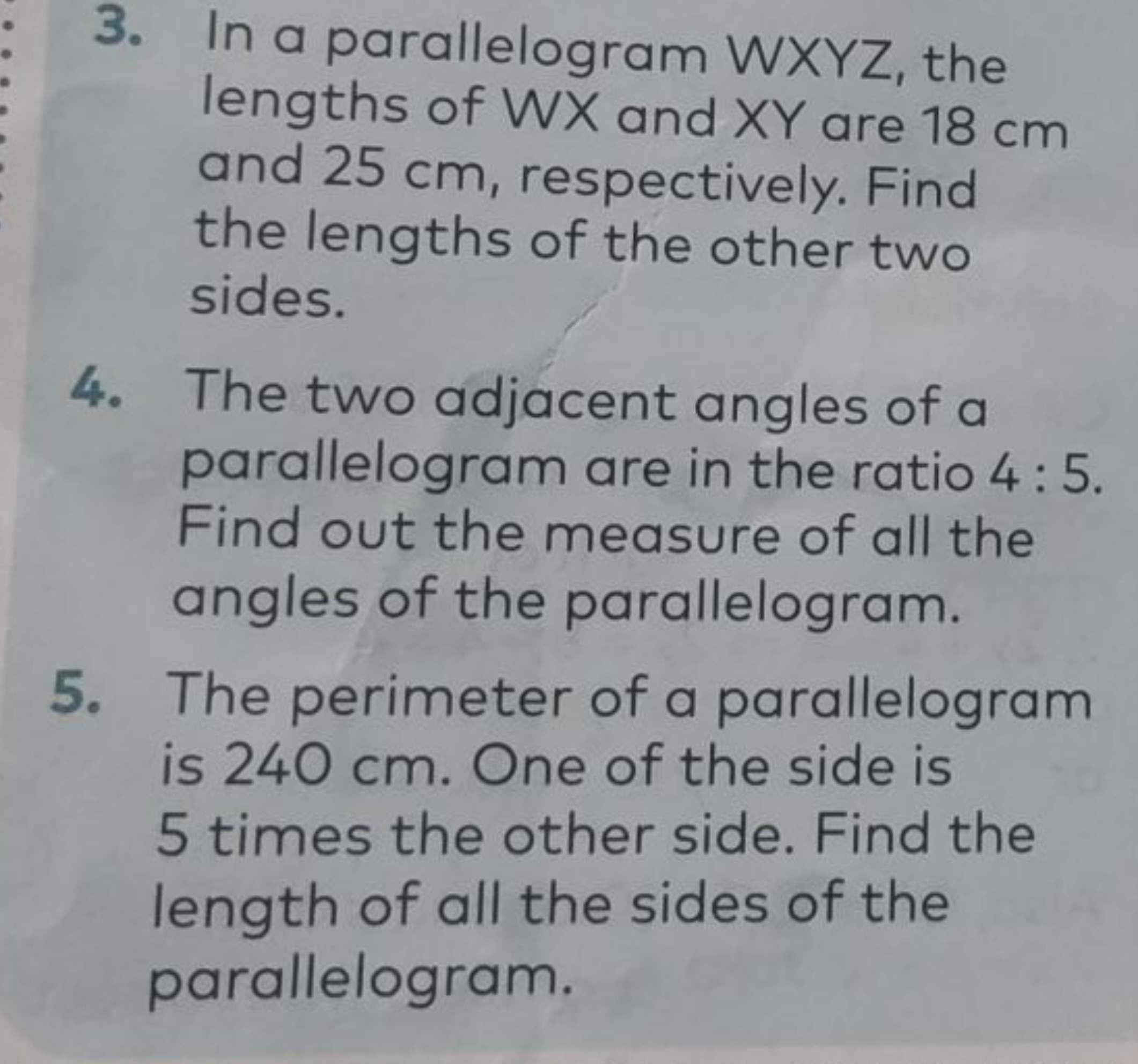 3. In a parallelogram WXYZ, the lengths of WX and XY are 18 cm and 25 