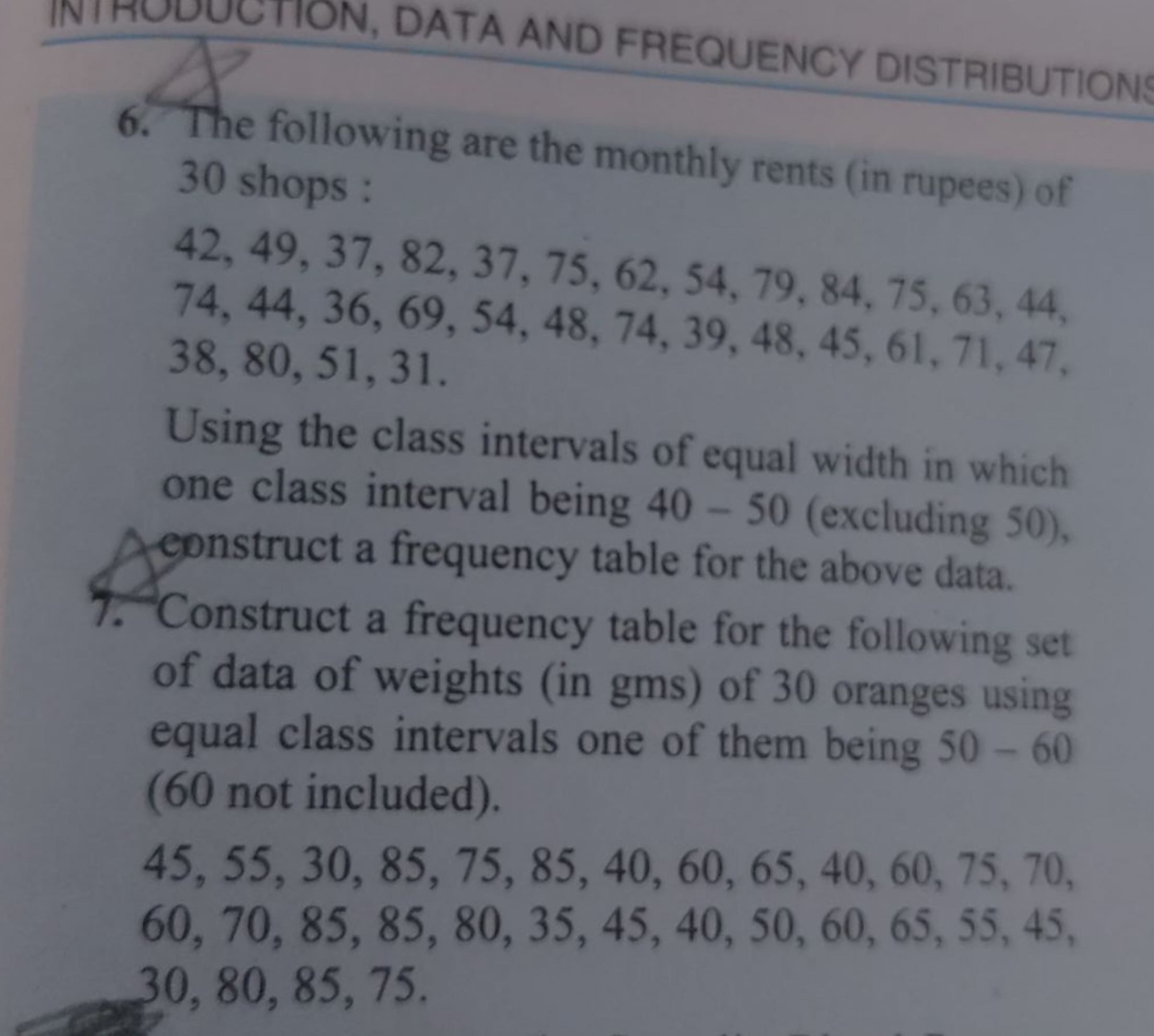 6. The following are the monthly rents (in rupees) of 30 shops :
42,49