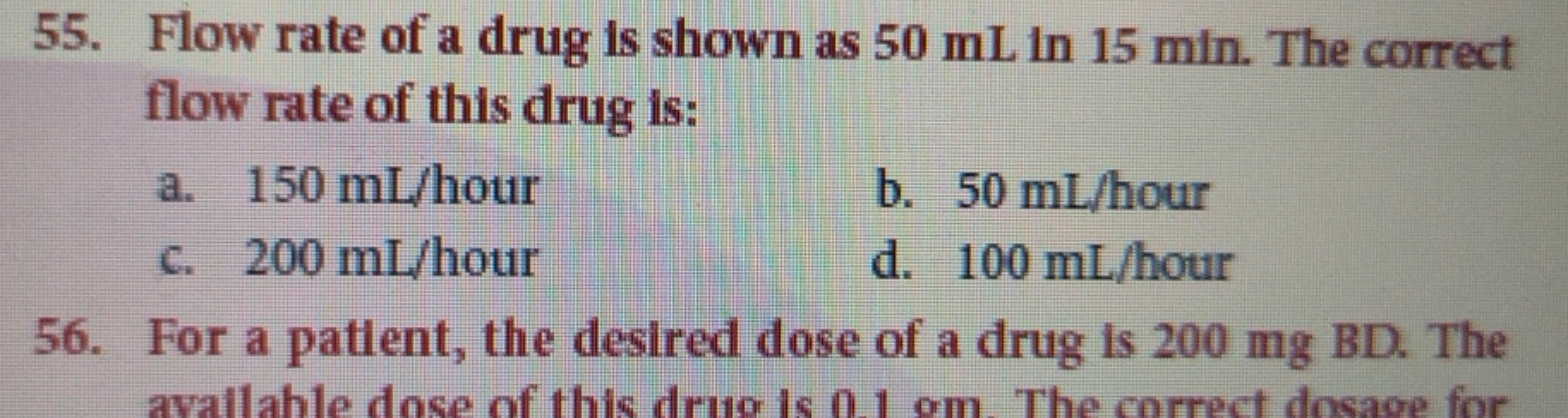 55. Flow rate of a drug is shown as 50 mL in 15 min . The correct flow