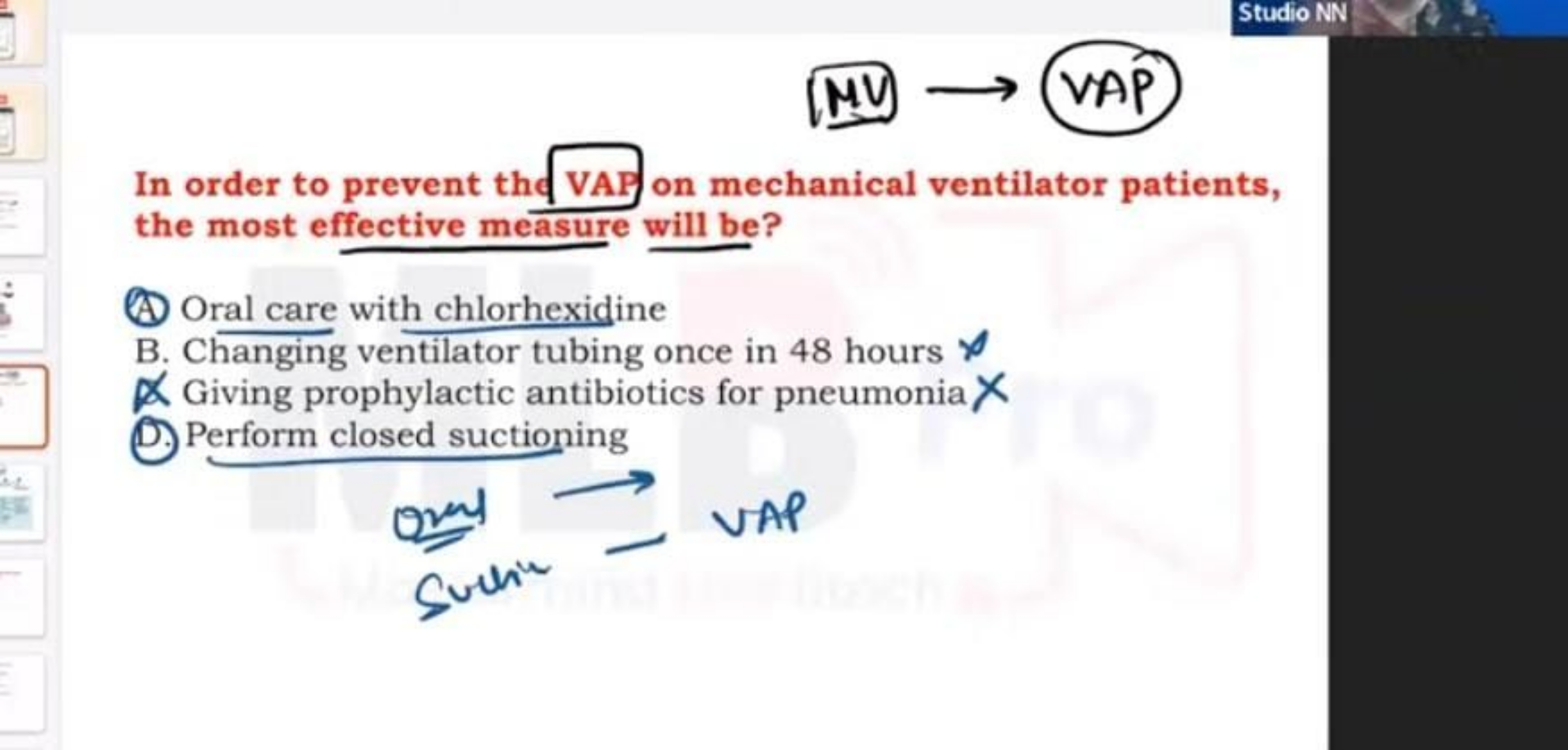 Studio NN

In order to prevent thd VAB on mechanical ventilator patien