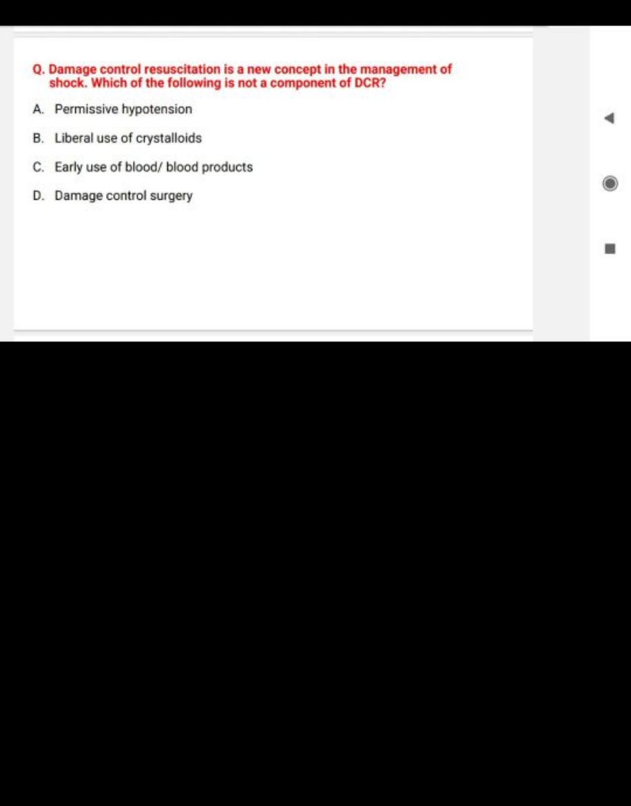 Q. Damage control resuscitation is a new concept in the management of 