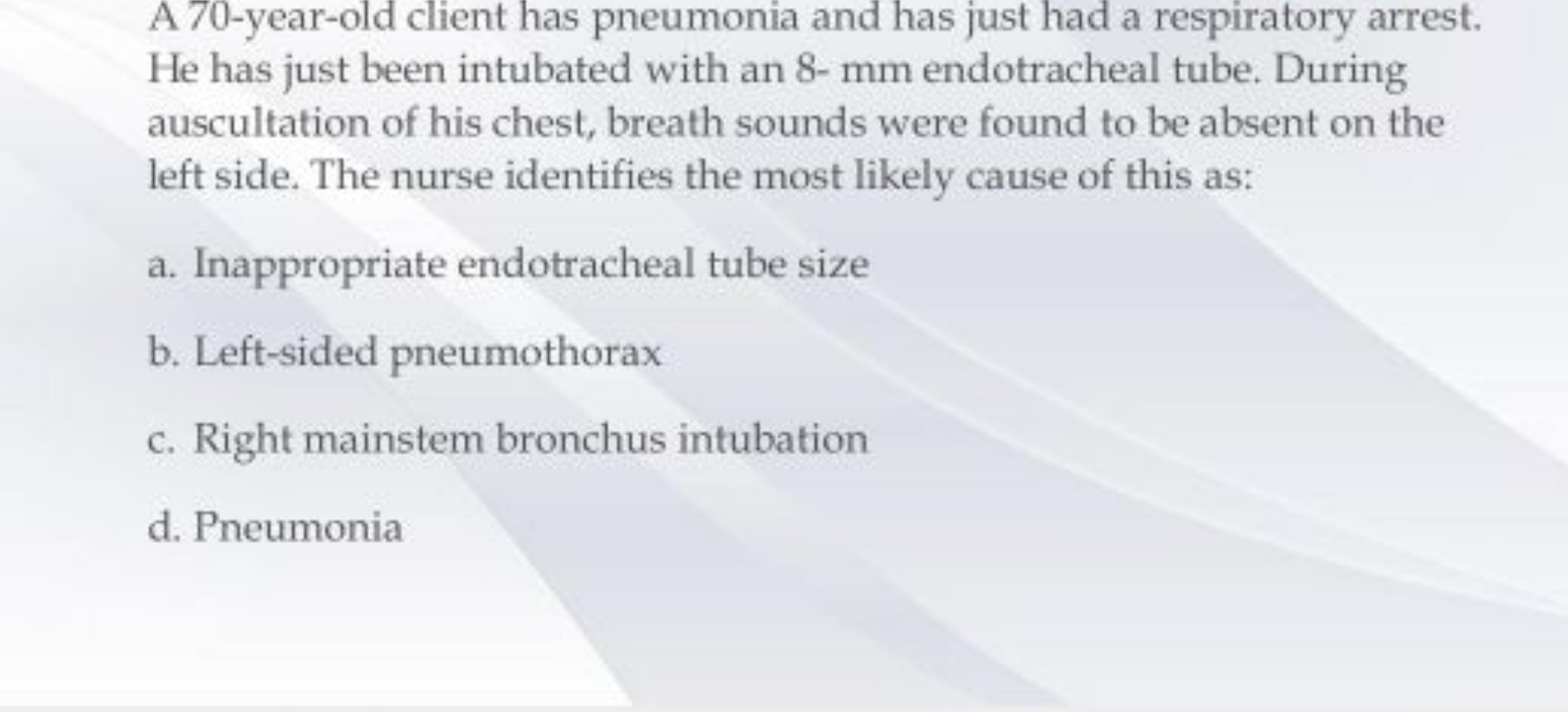 A 70-year-old client has pneumonia and has just had a respiratory arre