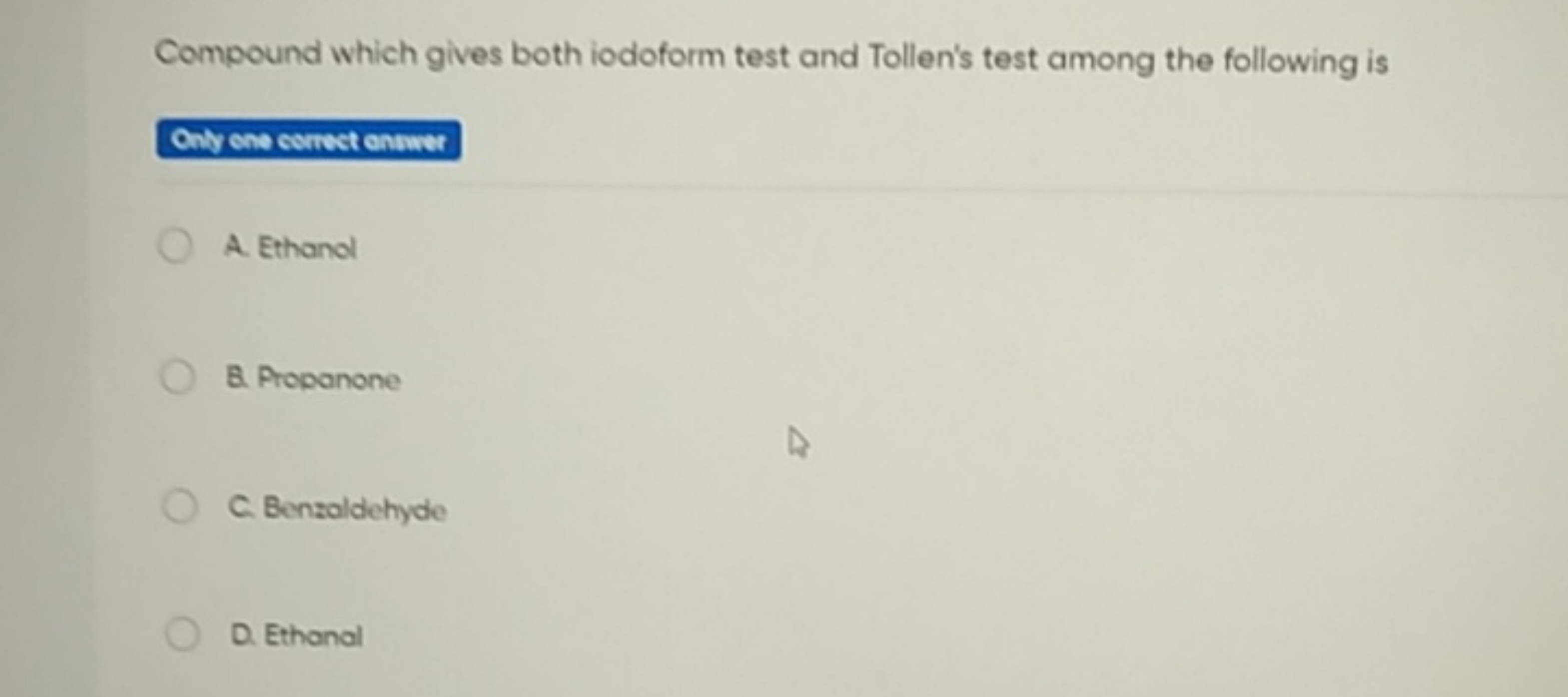 Compound which gives both iodoform test and Tollen's test among the fo