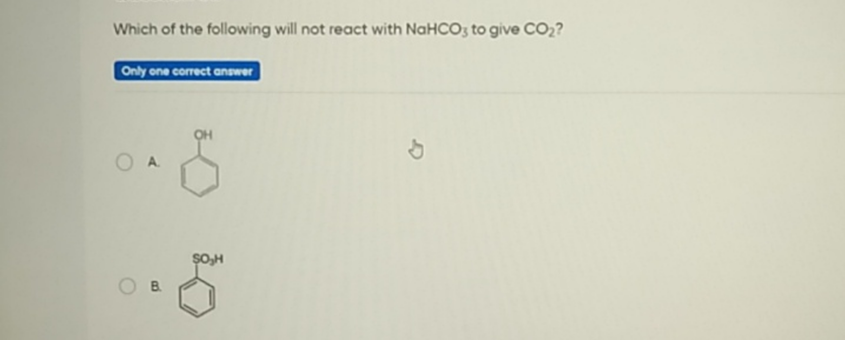 Which of the following will not react with NaHCO3​ to give CO2​ ?
Only