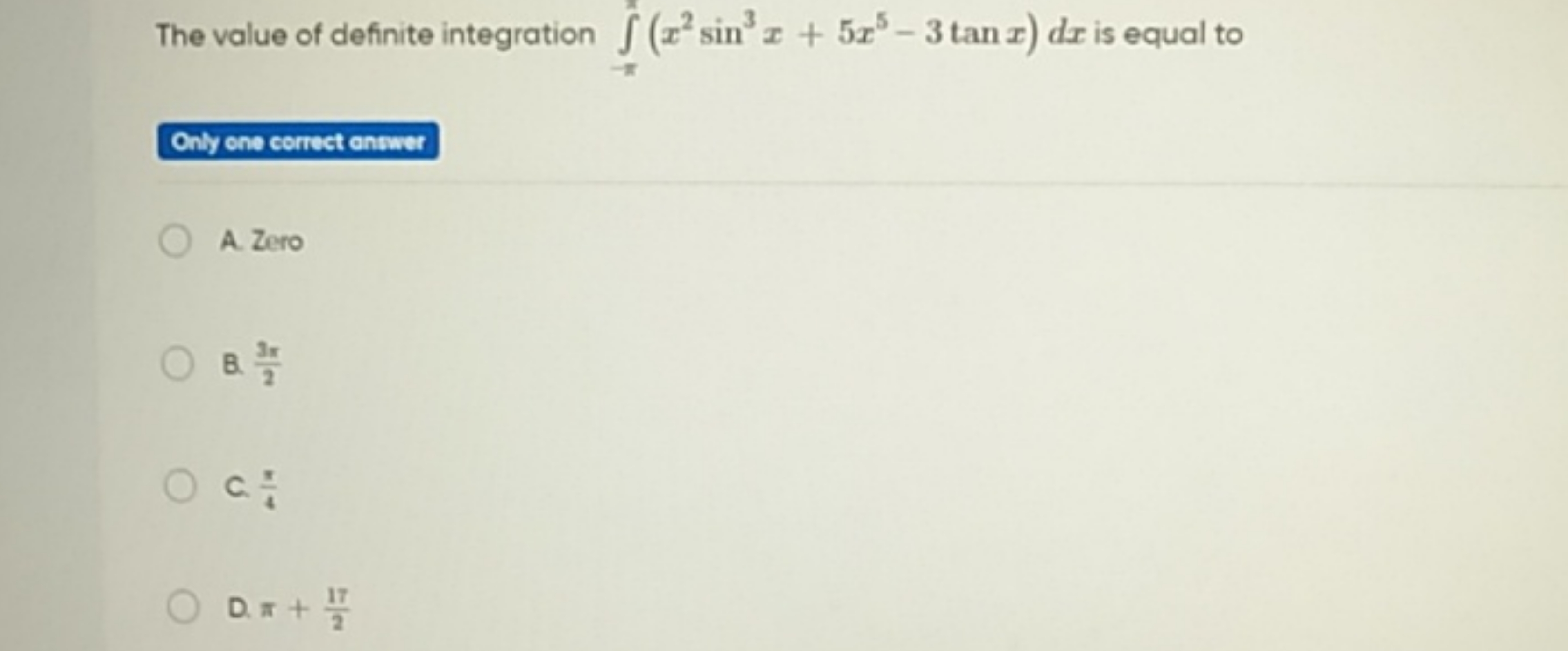 The value of definite integration ∫−π​(x2sin3x+5x5−3tanx)dx is equal t