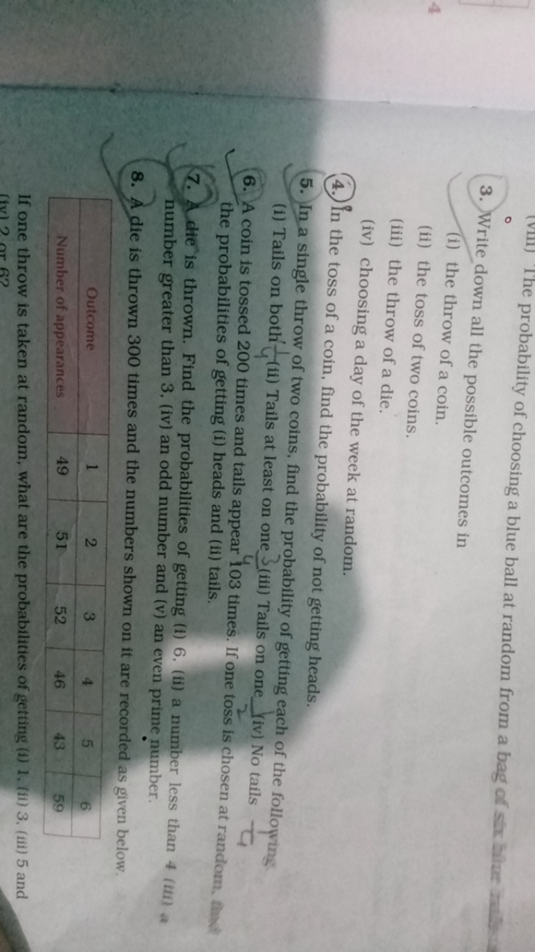 3. Write down all the possible outcomes in
(i) the throw of a coin.
(i