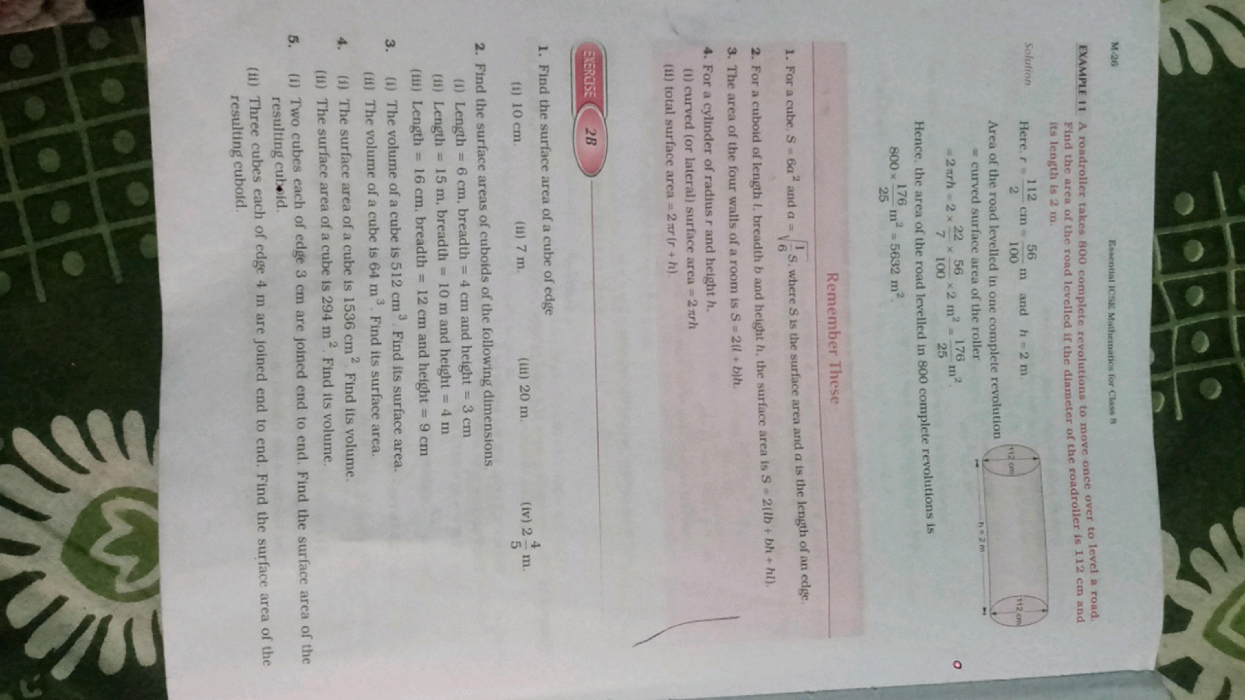 M-26
Essential ICSE Mathematics for Class 8
EXAMPLE 11 A roadroller ta