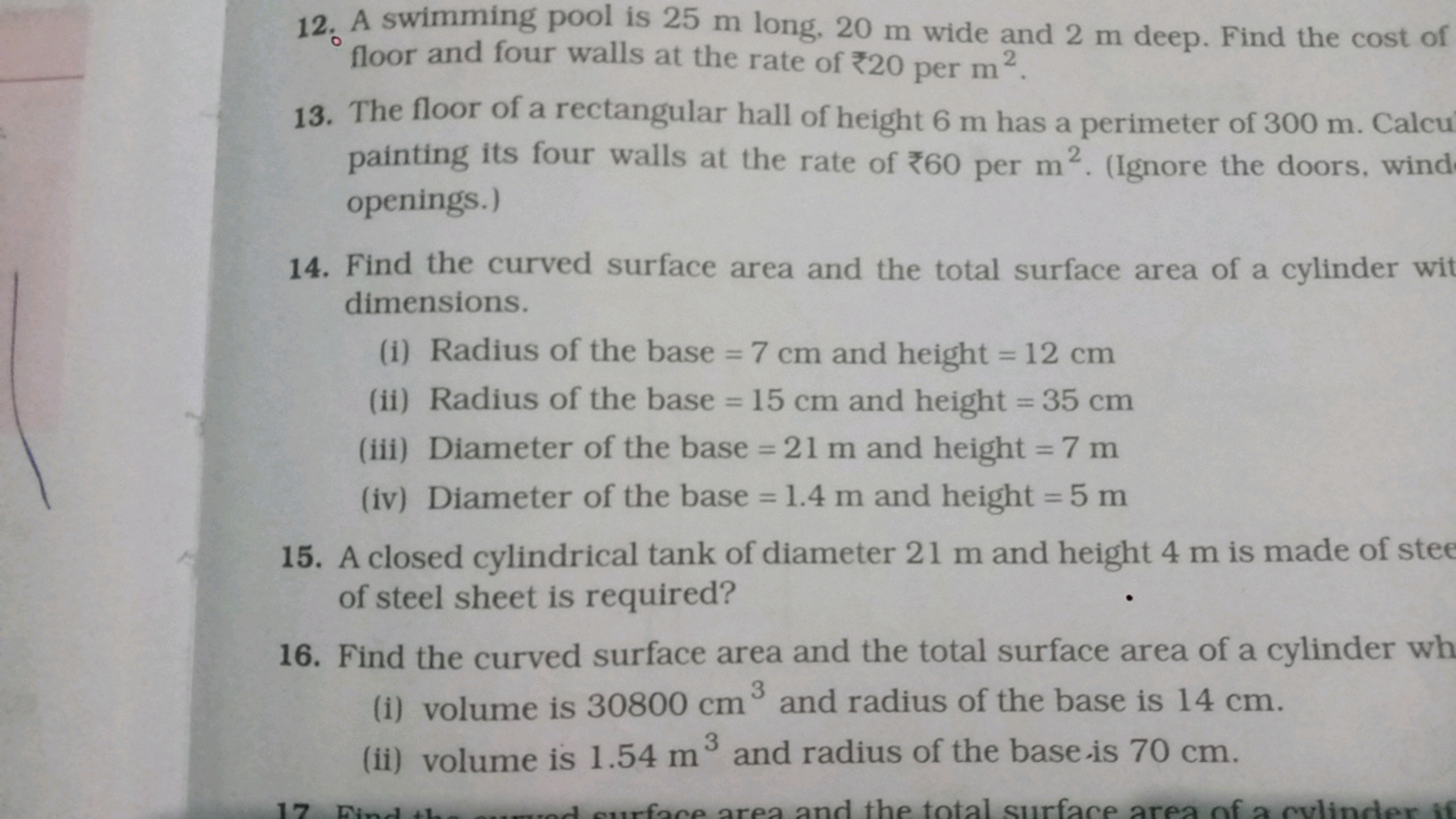 12. A swimming pool is 25 m long. 20 m wide and 2 m deep. Find the cos