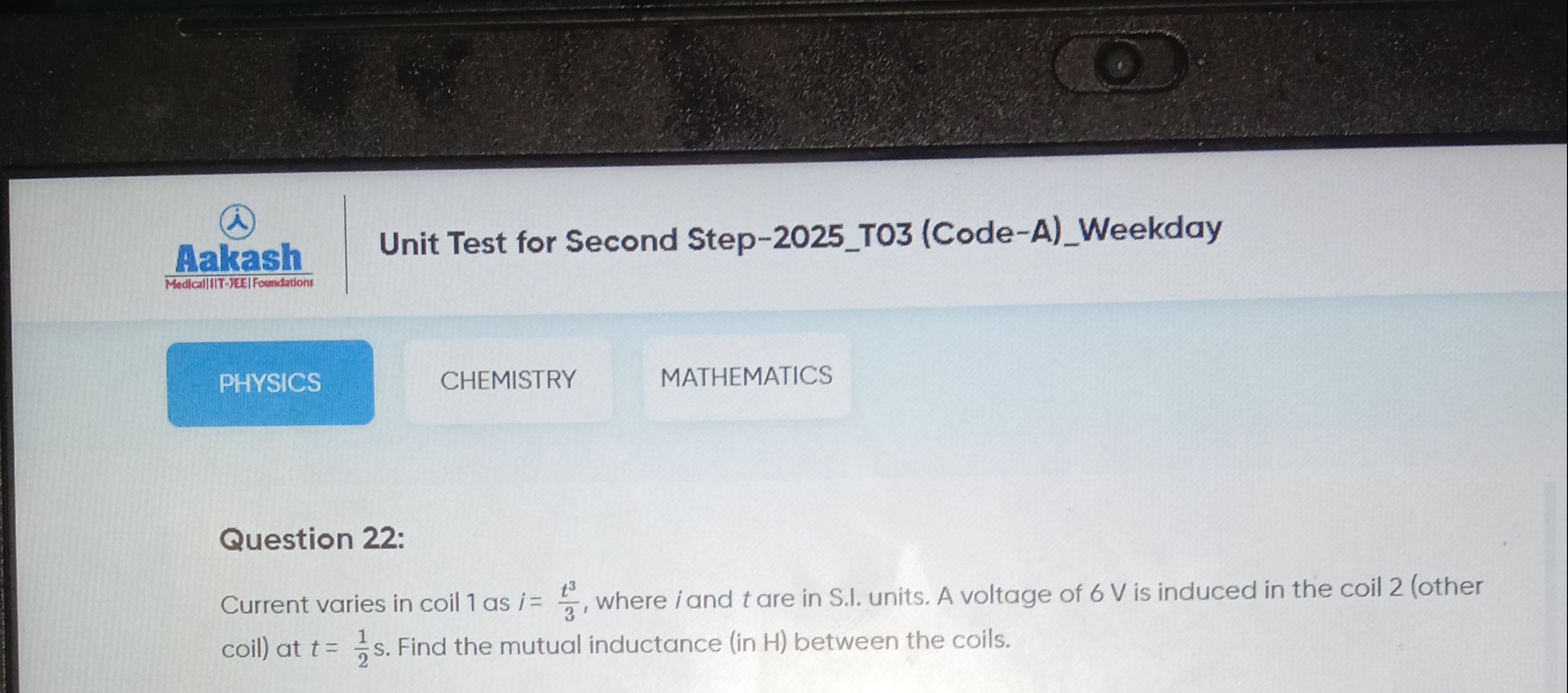 IgBl?
Unit Test for Second Step-2025_TO3 (Code-A)_Weekday

PHYSICS
CHE