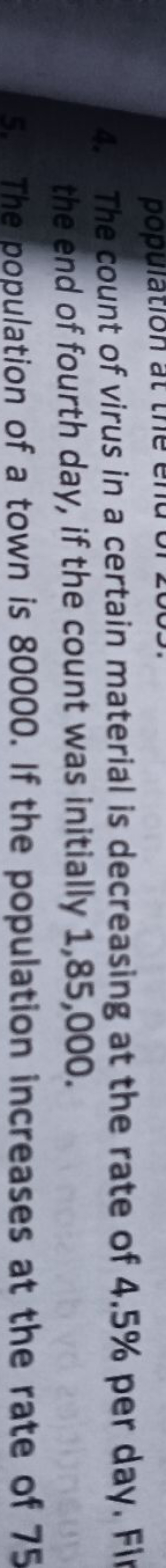 4. The count of virus in a certain material is decreasing at the rate 